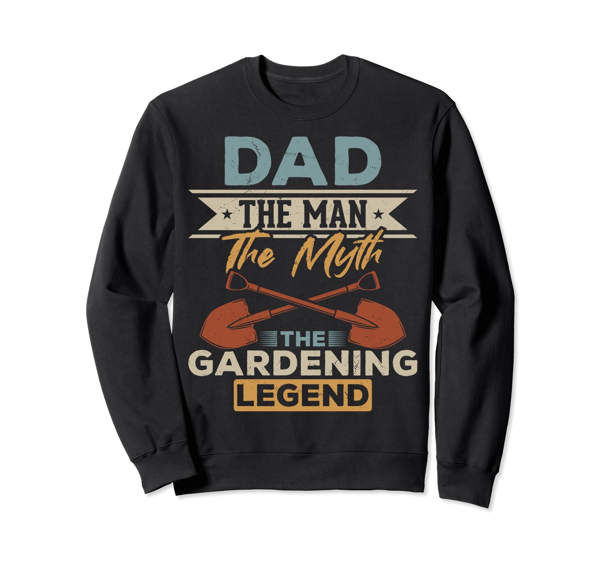 Gardeners Dads Dad Gardening Legend Sweatshirt - Graphic Print Unisex - T-Shirt, Sweatshirt, Hoodie