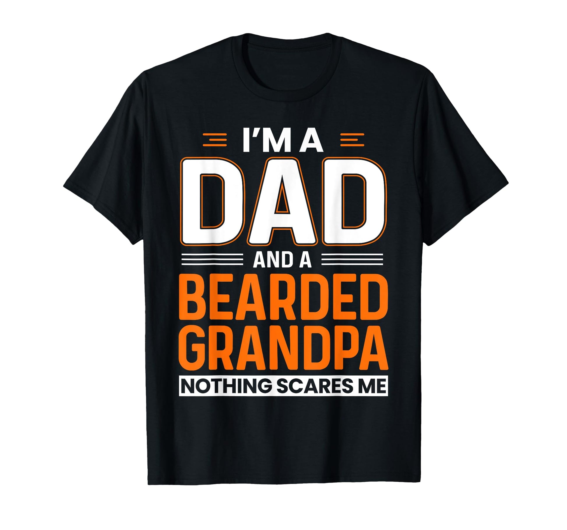 Im Dad And Bearded Grandpa Funny Beard T-Shirt - Custom Art Print Unisex - T-Shirt, Sweatshirt, Hoodie