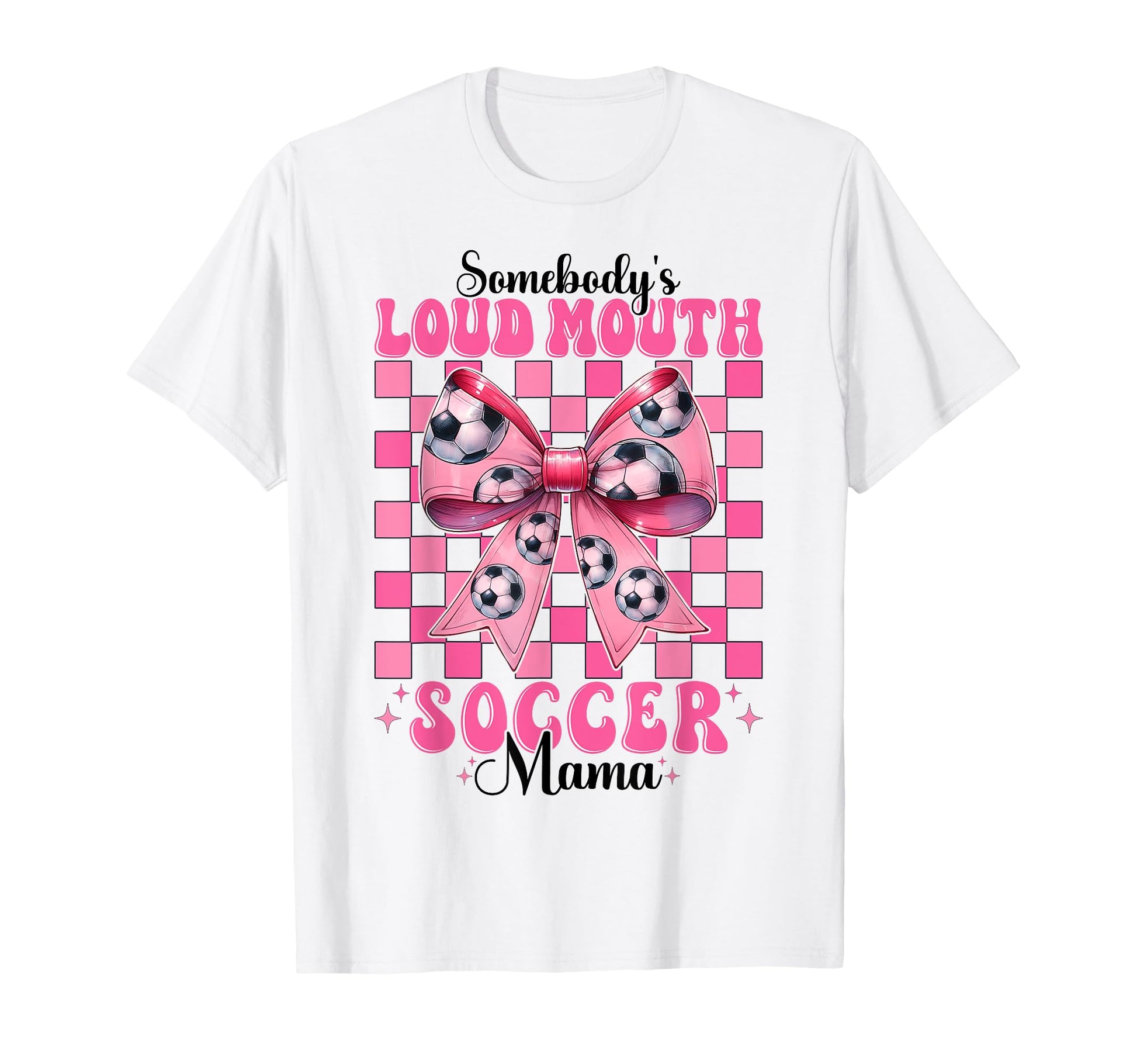 Somebodys Loud Mouth Soccer Mama Mom T-Shirt - Minimalist Print for Adults - T-Shirt, Sweatshirt, Hoodie