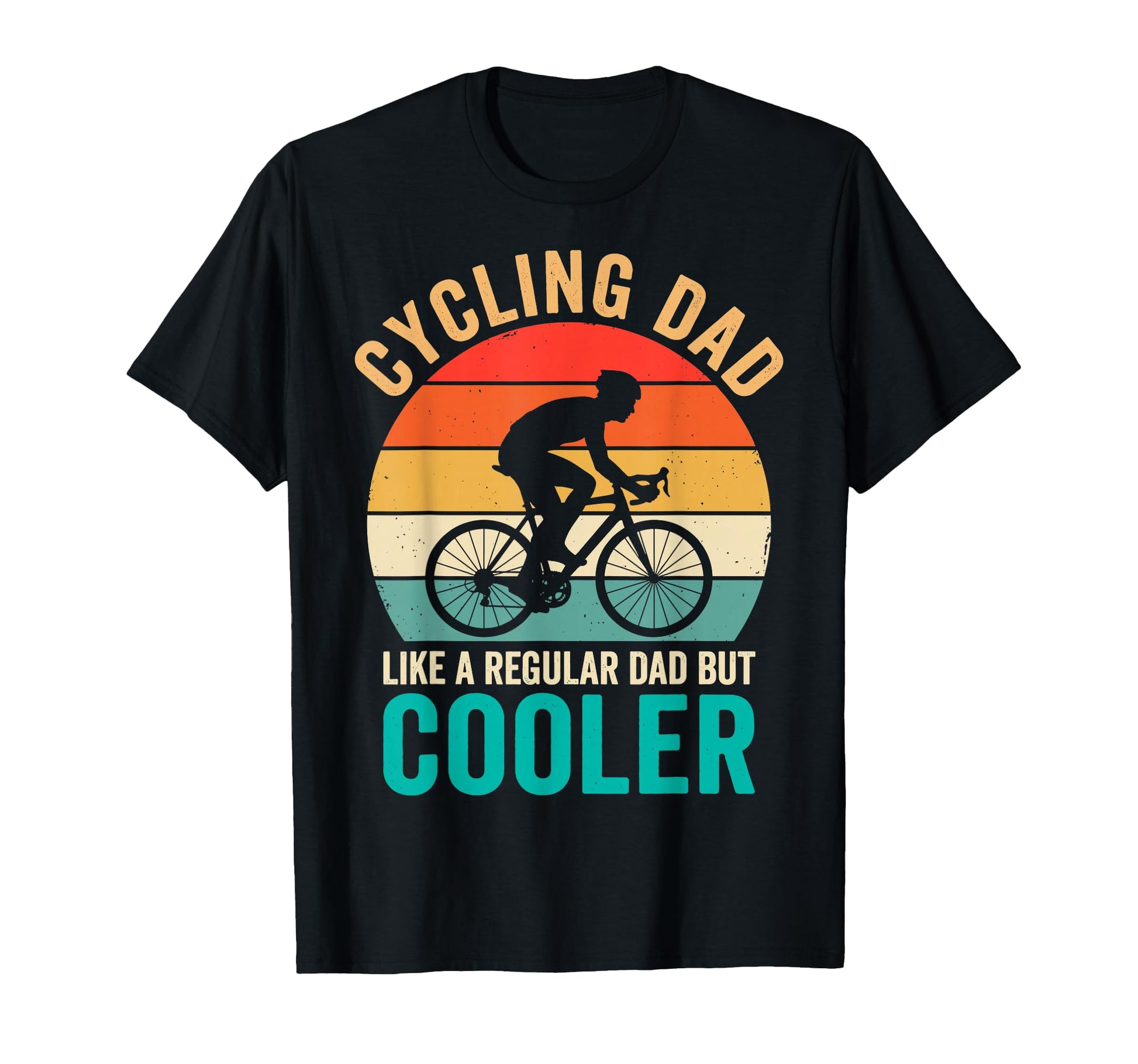 Cycling Dad Like Regular But Cooler T-Shirt - Graphic Print for Adults - T-Shirt, Sweatshirt, Hoodie