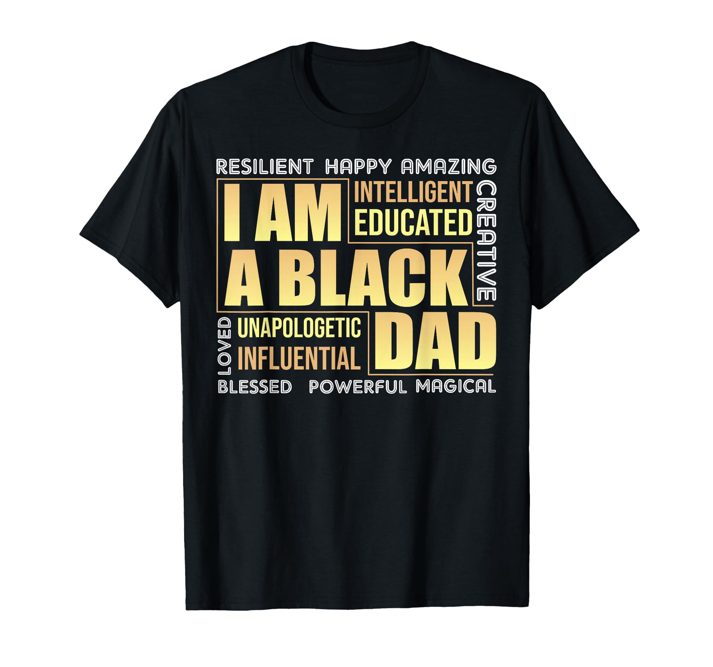 Black Dad Fathers Day Influential T-Shirt - Streetwear Style Men Women - T-Shirt, Sweatshirt, Hoodie