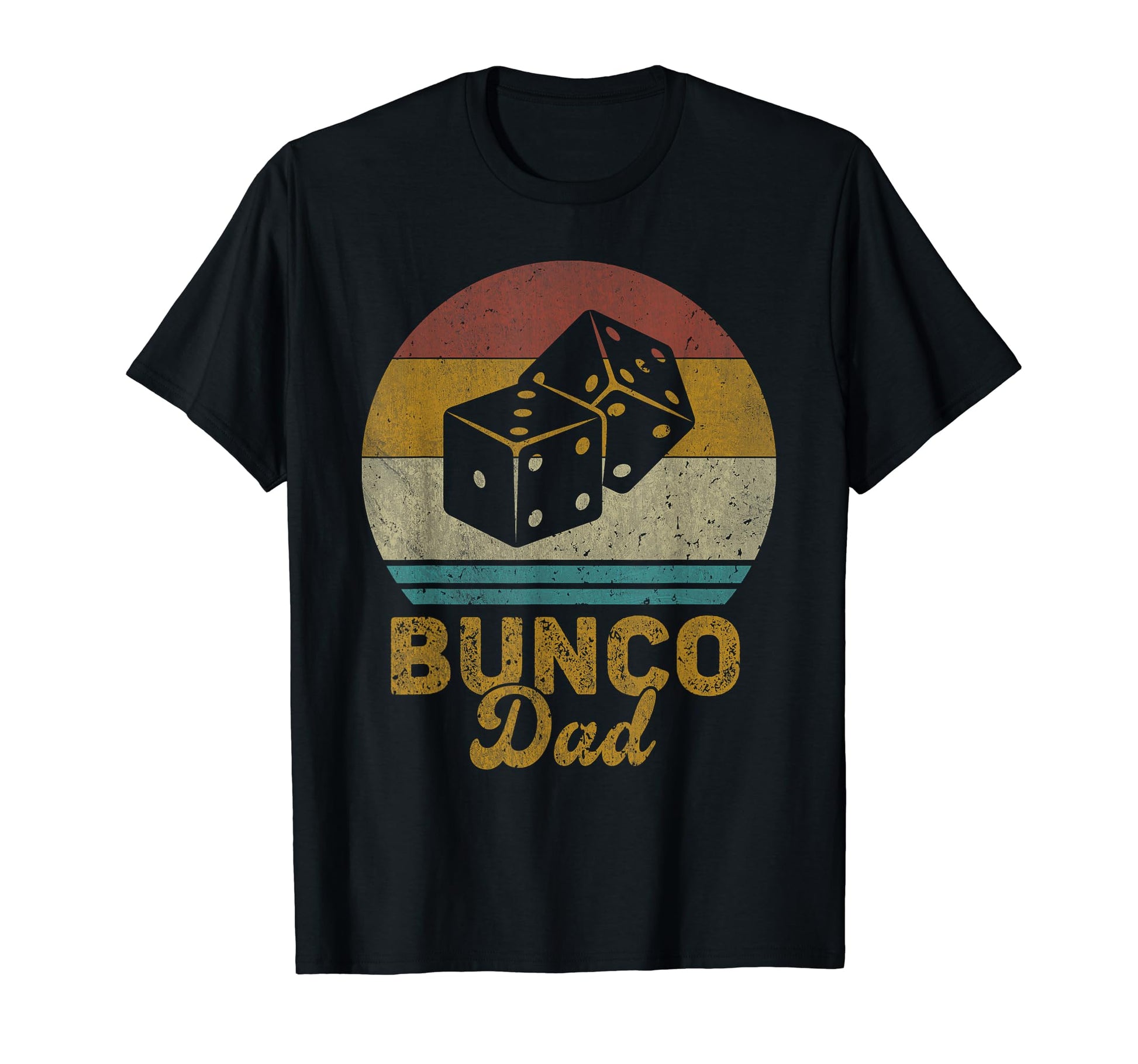 Bunco Dad Bunco Dice Game Mens Womens T-Shirt - Streetwear Style Men Women - T-Shirt, Sweatshirt, Hoodie