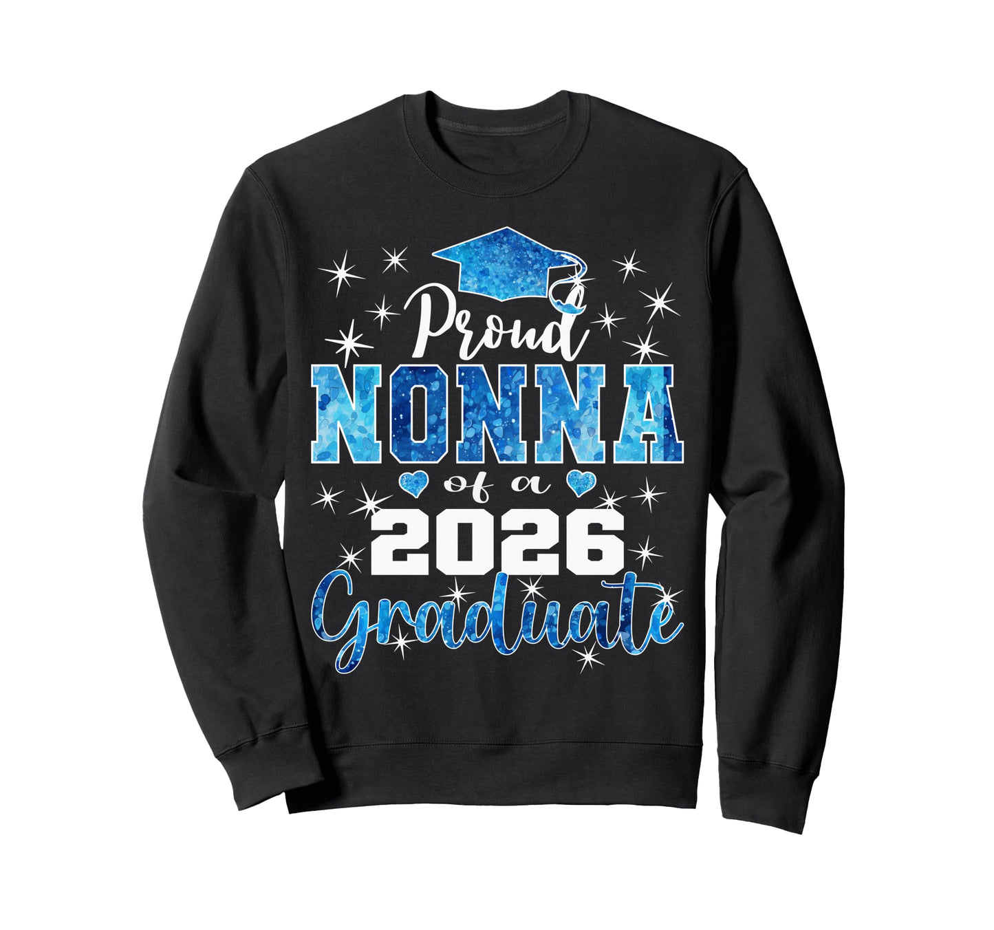 Super Proud Nonna 2026 Graduate Sweatshirt - Minimalist Print Unisex - T-Shirt, Sweatshirt, Hoodie
