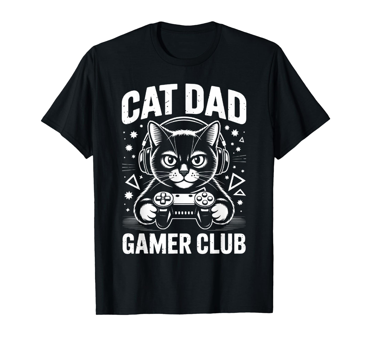 Funny Cat Dad Gamer Club Him Video T-Shirt - Minimalist Print Men Women - T-Shirt, Sweatshirt, Hoodie