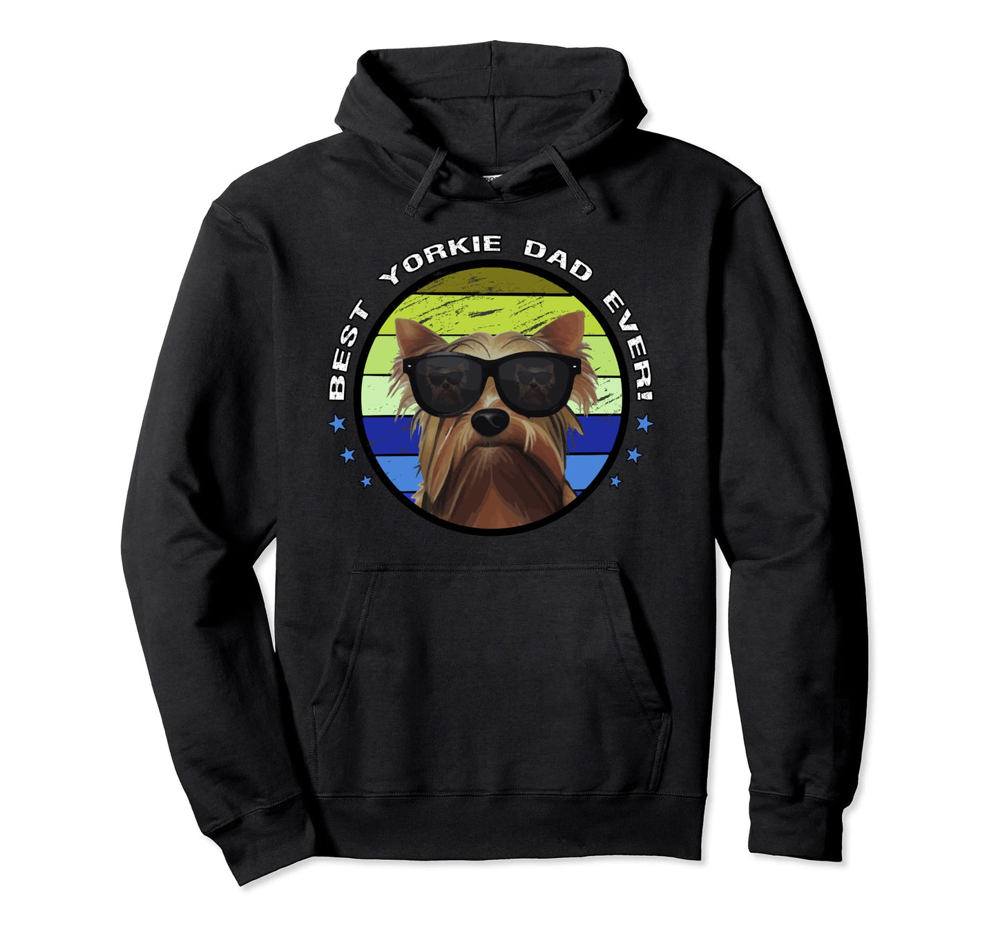 Best Yorkie Dad Ever Yorkshire Terrier Hoodie - Graphic Print for Adults - T-Shirt, Sweatshirt, Hoodie