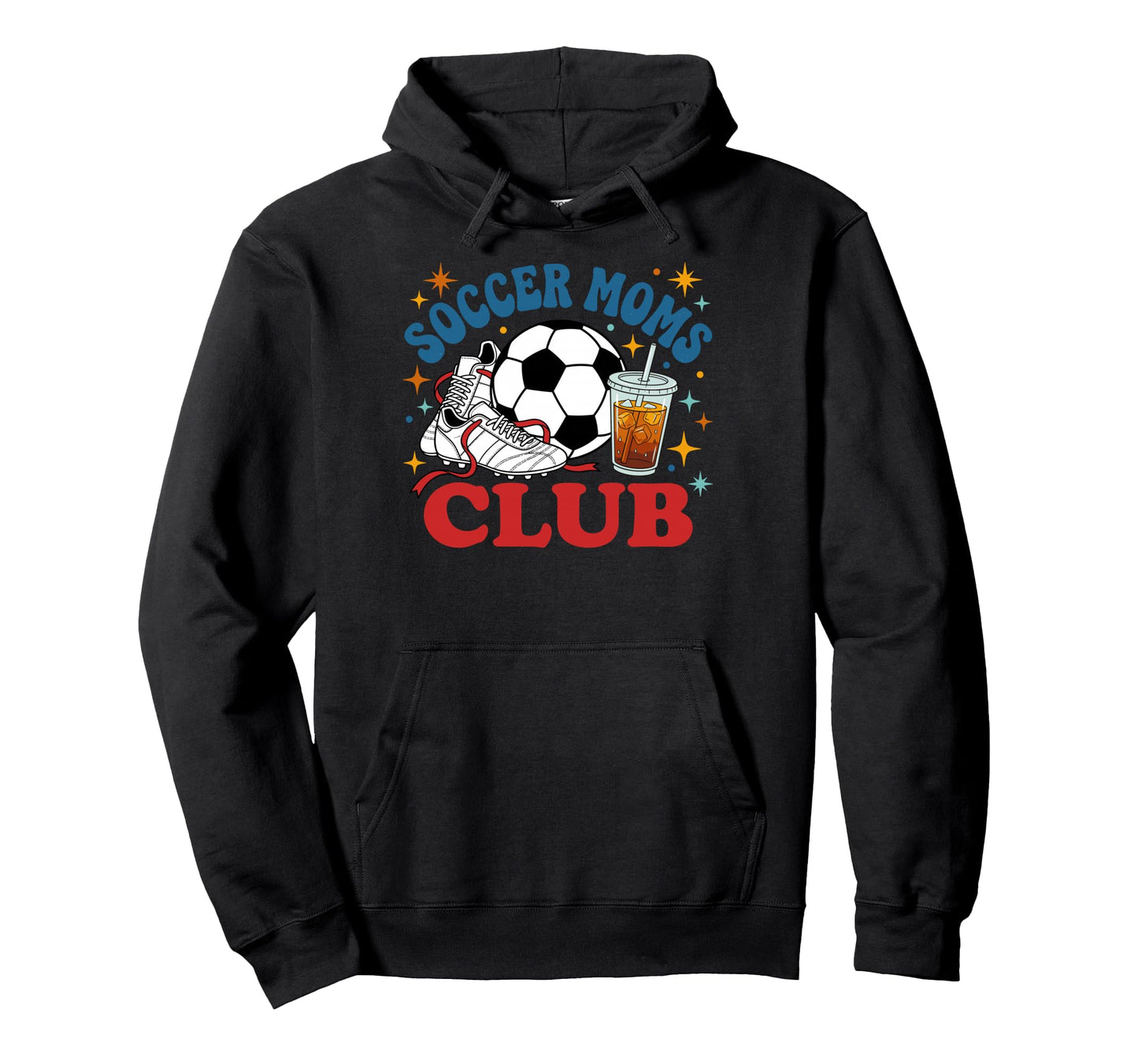 Soccer Moms Club Fun Game Day Soccer Hoodie - Graphic Print for Adults - T-Shirt, Sweatshirt, Hoodie