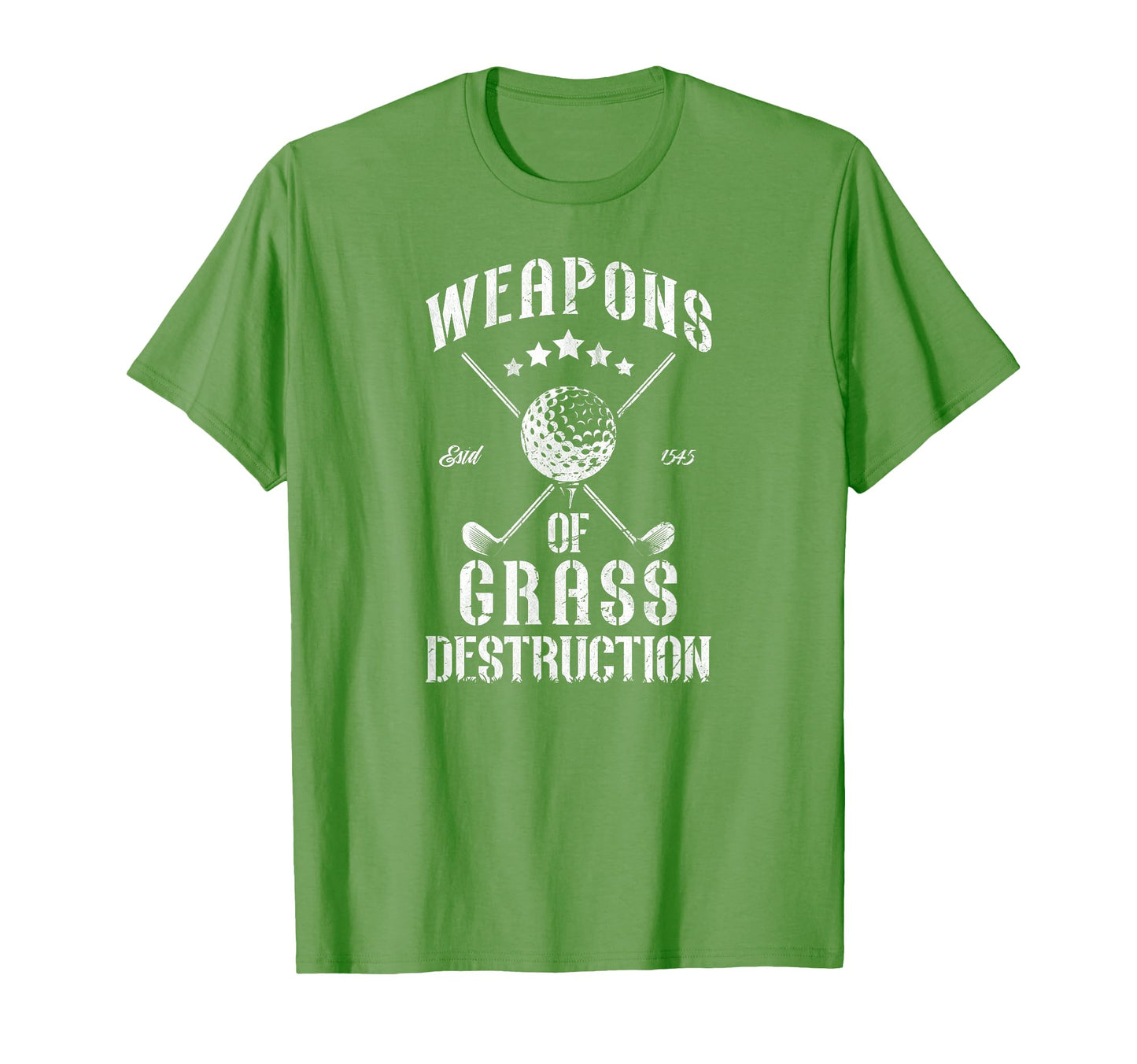 Weapons Grass Destruction Funny Golf T-Shirt - Novelty Apparel for Adults - T-Shirt, Sweatshirt, Hoodie