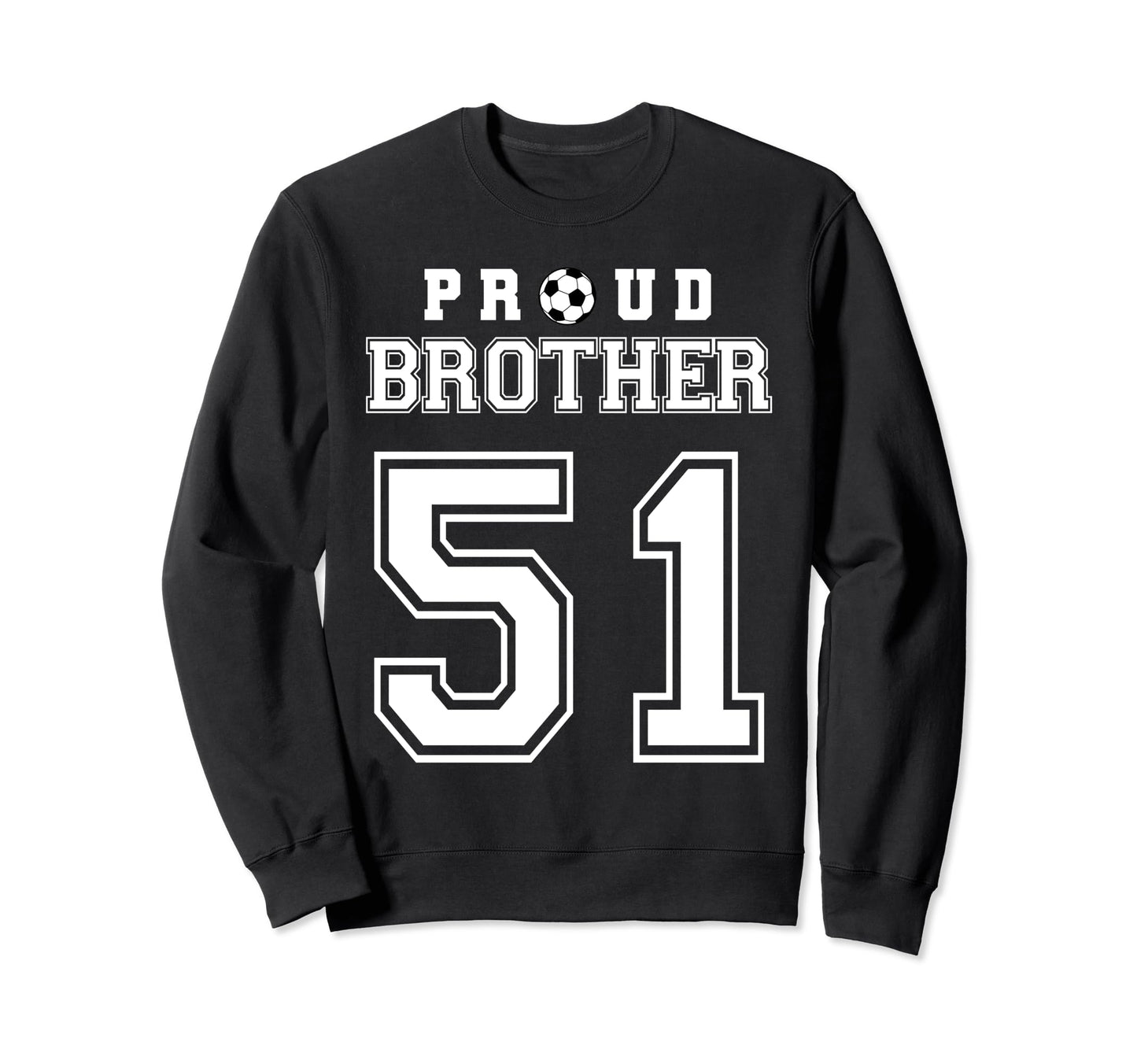 Number 51 Custom Proud Soccer Sweatshirt - Unique Graphic for Adults - T-Shirt, Sweatshirt, Hoodie