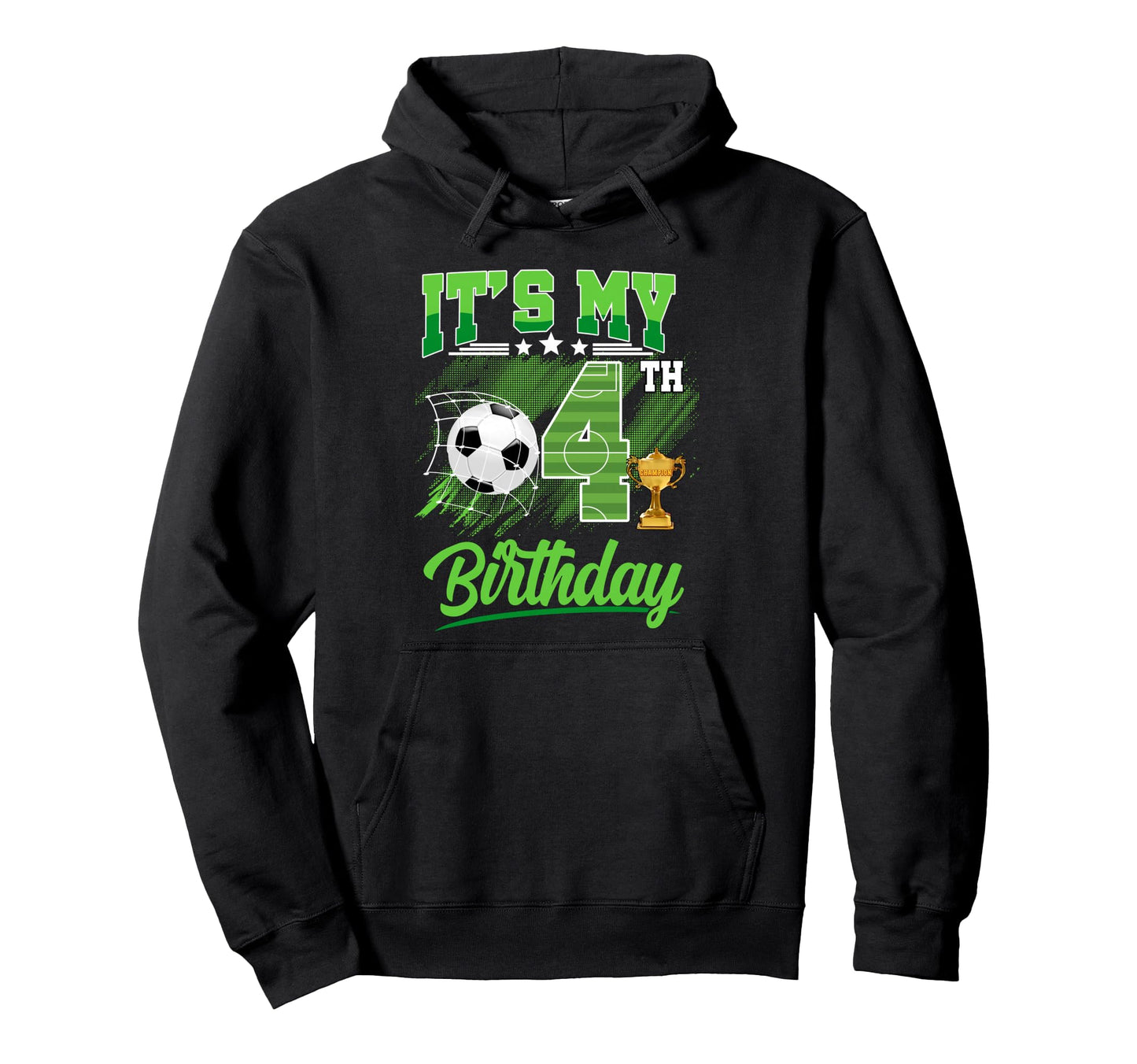 Its My 4Th Birthday Soccer Ball 4 Year Hoodie - Trendy Graphic Men Women - T-Shirt, Sweatshirt, Hoodie
