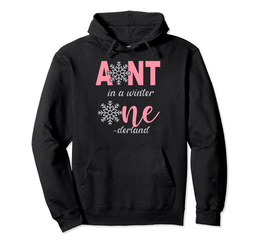 Aunt Birthday Winter Onederland 1St Hoodie - Streetwear Style Unisex - T-Shirt, Sweatshirt, Hoodie