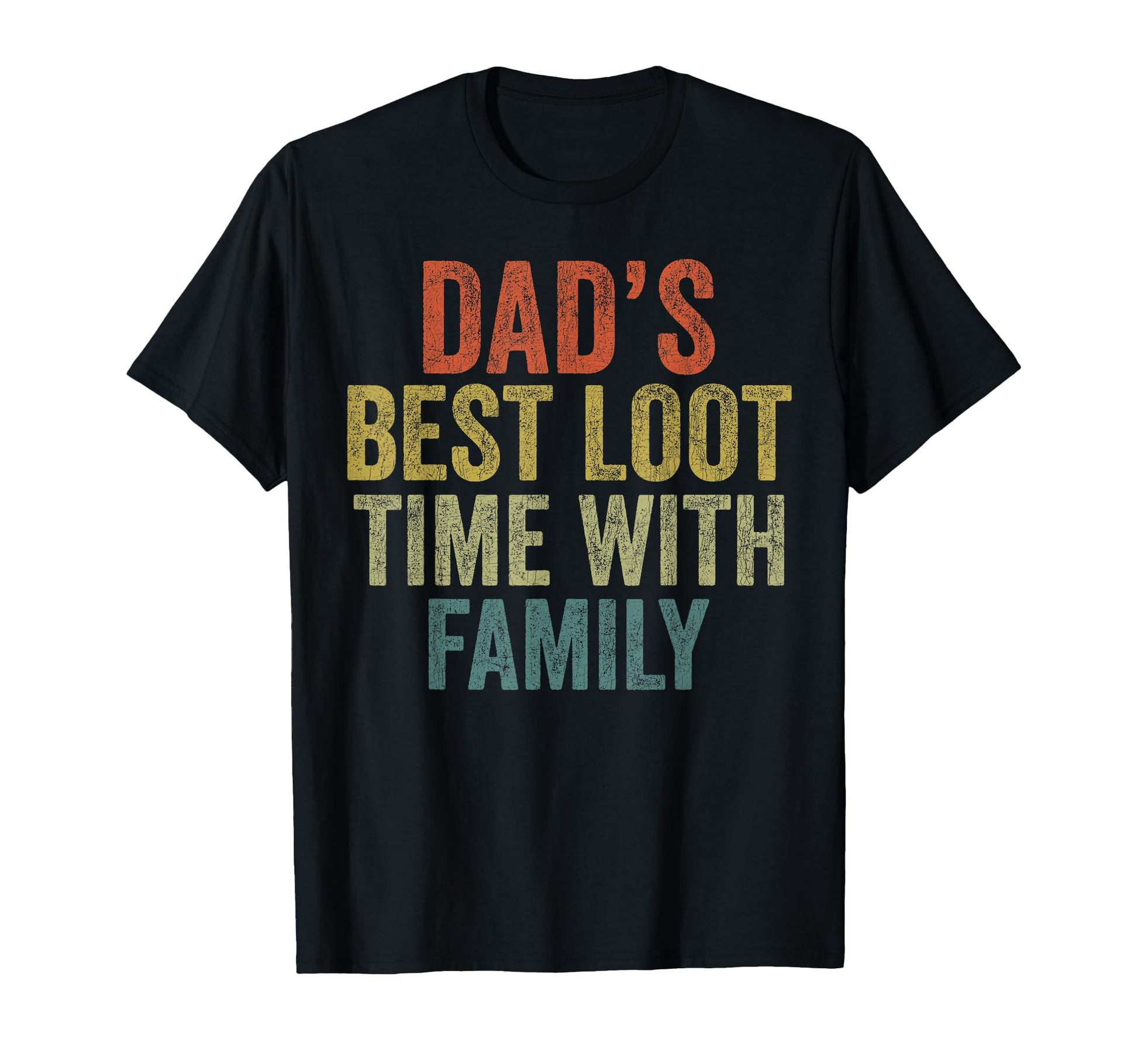 Dads Best Loot Time Family Gamer Dad T-Shirt - Minimalist Print for Adults - T-Shirt, Sweatshirt, Hoodie