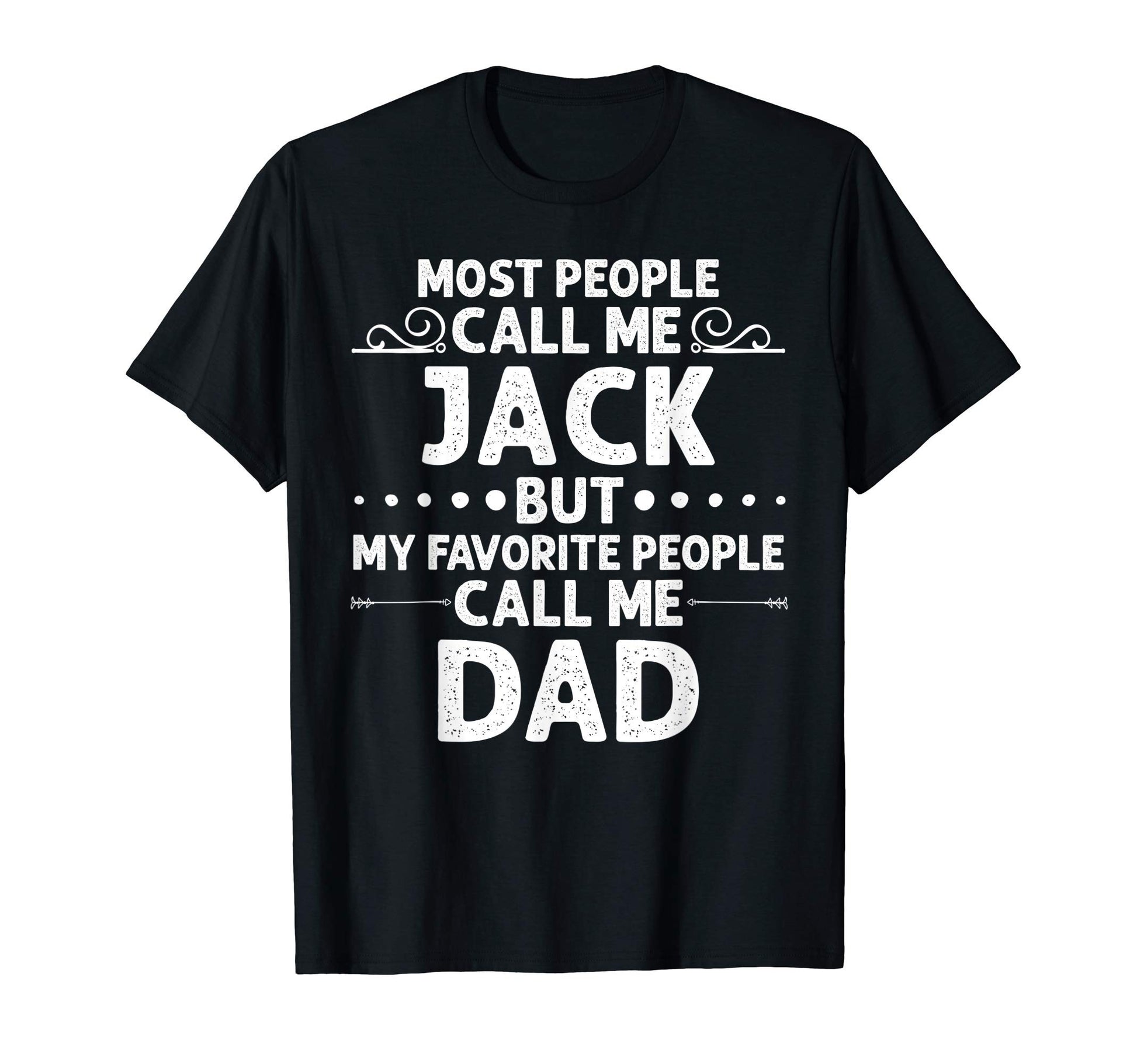 Jack Gift Name Funny Fathers Day T-Shirt - Aesthetic Graphic Unisex - T-Shirt, Sweatshirt, Hoodie