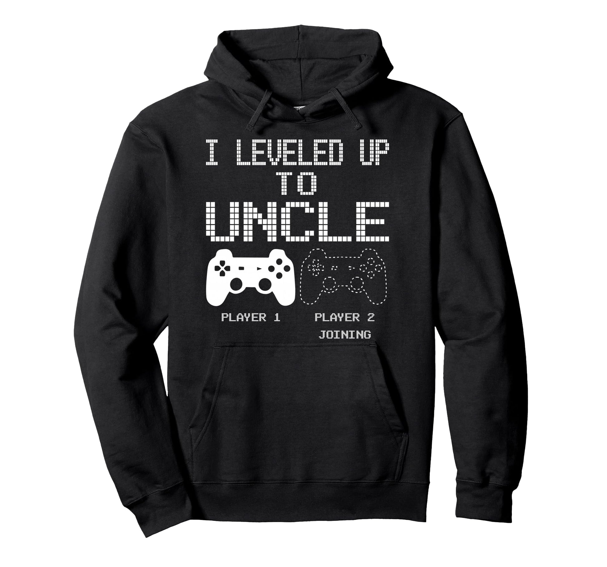 I Leveled Up To Uncle New Uncle Gaming Hoodie - Minimalist Print Men Women - T-Shirt, Sweatshirt, Hoodie