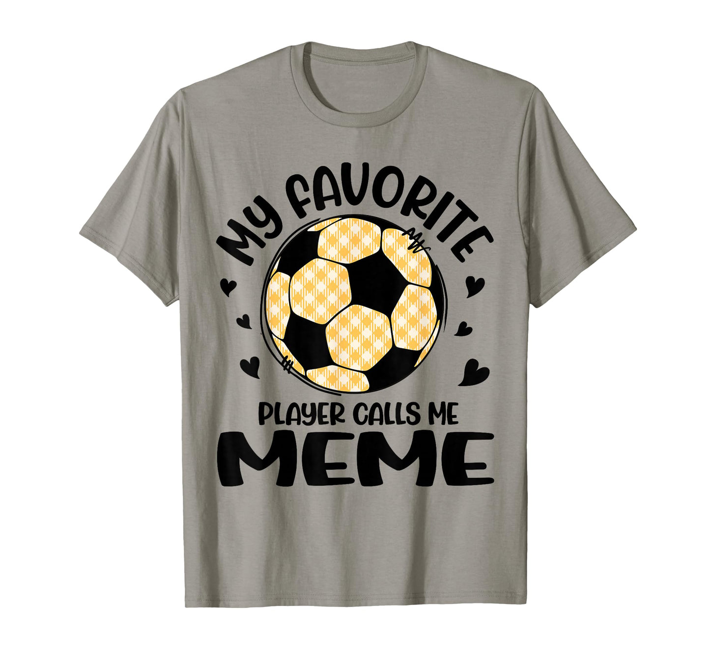 My Favorite Player Calls Me Meme Soccer T-Shirt - Custom Art Print Unisex - T-Shirt, Sweatshirt, Hoodie