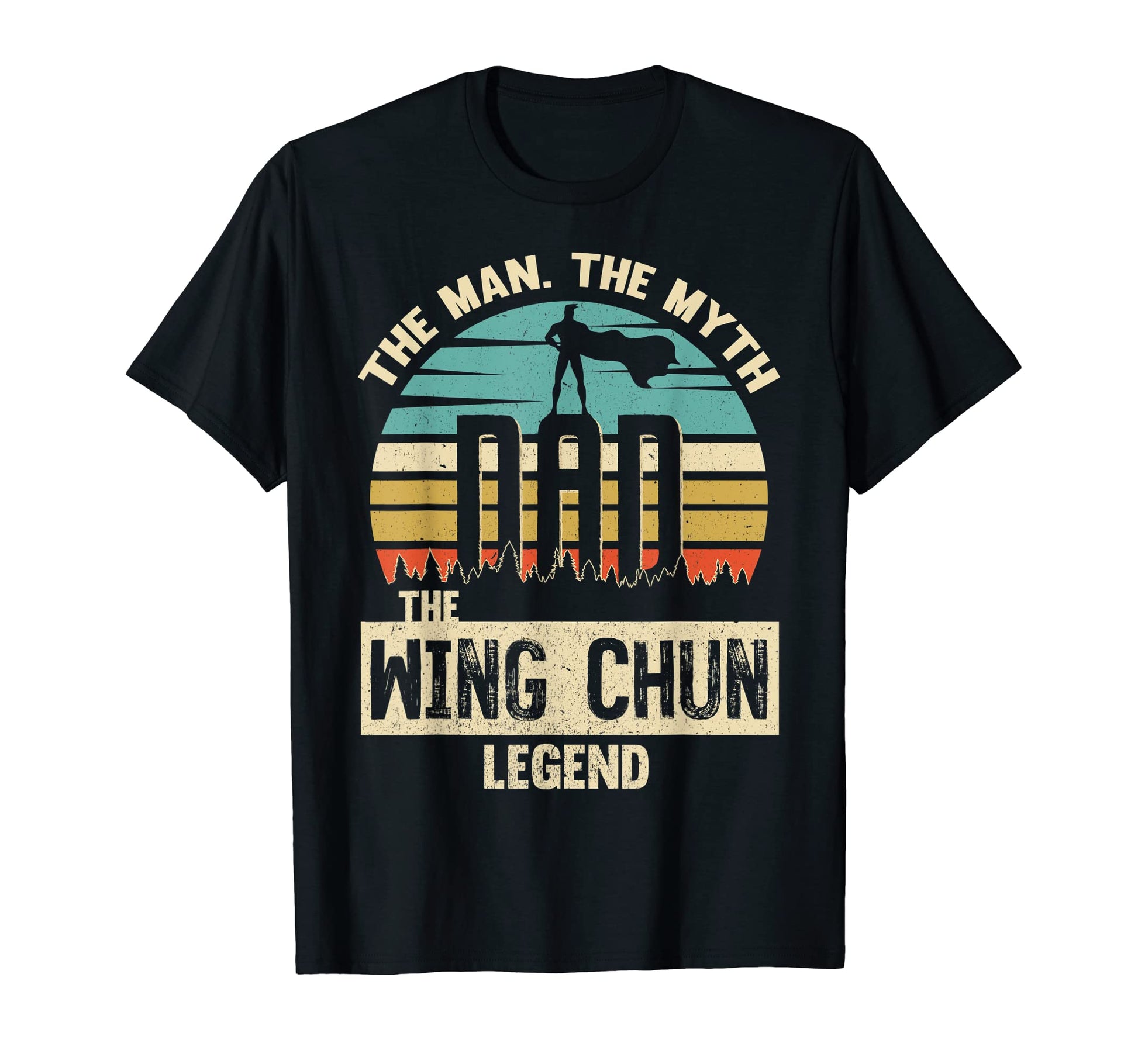 Myth Legend Dad Wing Chun T-Shirt - Aesthetic Graphic for Adults - T-Shirt, Sweatshirt, Hoodie