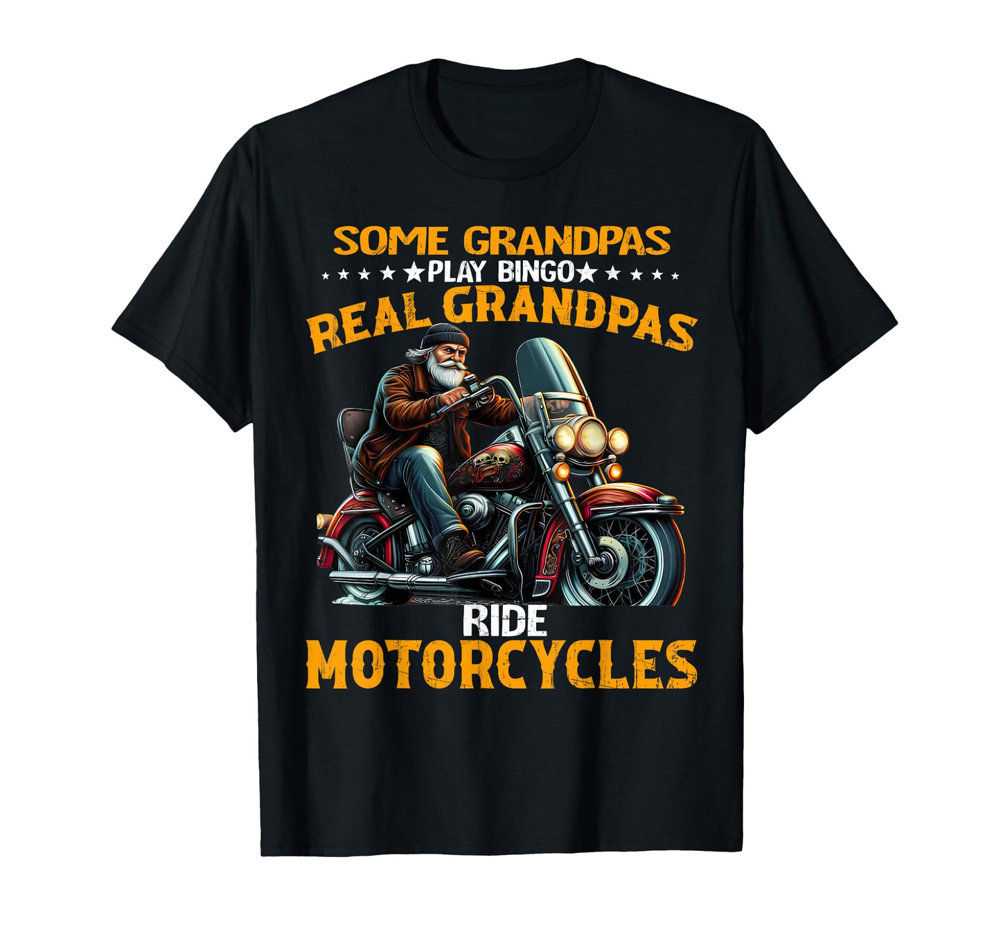 Some Grandpas Play Bingo Real Grandpas T-Shirt - Novelty Apparel Unisex - T-Shirt, Sweatshirt, Hoodie