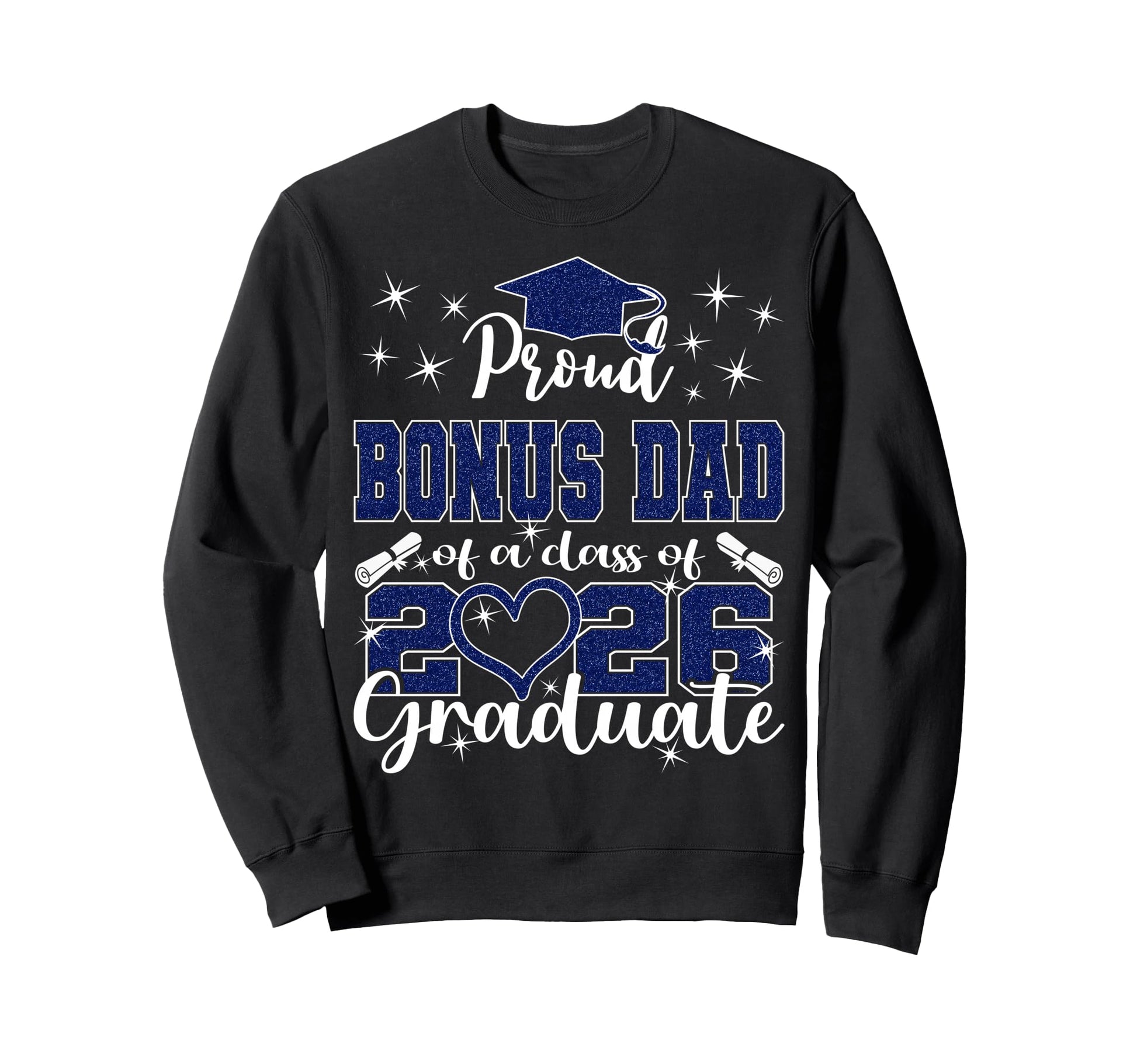 Super Proud Bonus Dad 2026 Graduate Sweatshirt - Graphic Print for Adults - T-Shirt, Sweatshirt, Hoodie