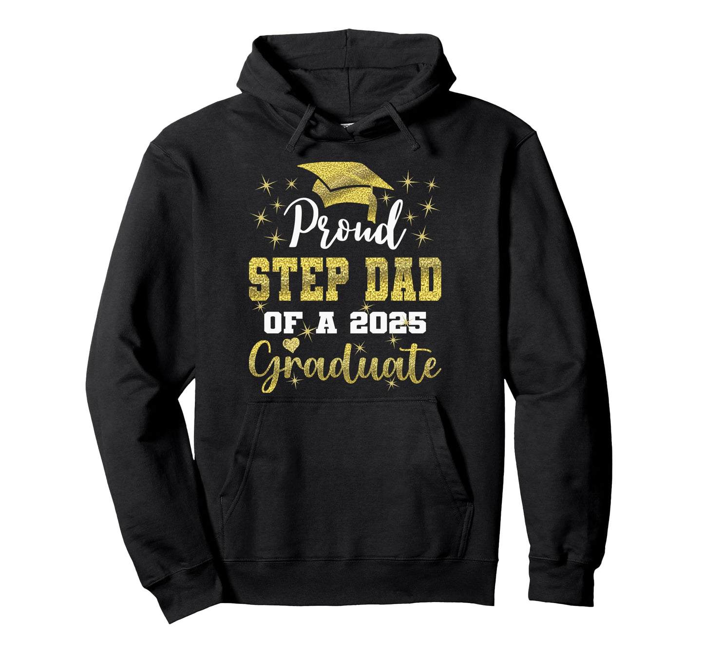 Super Proud Step Dad 2025 Graduate Hoodie - Aesthetic Graphic for Adults - T-Shirt, Sweatshirt, Hoodie