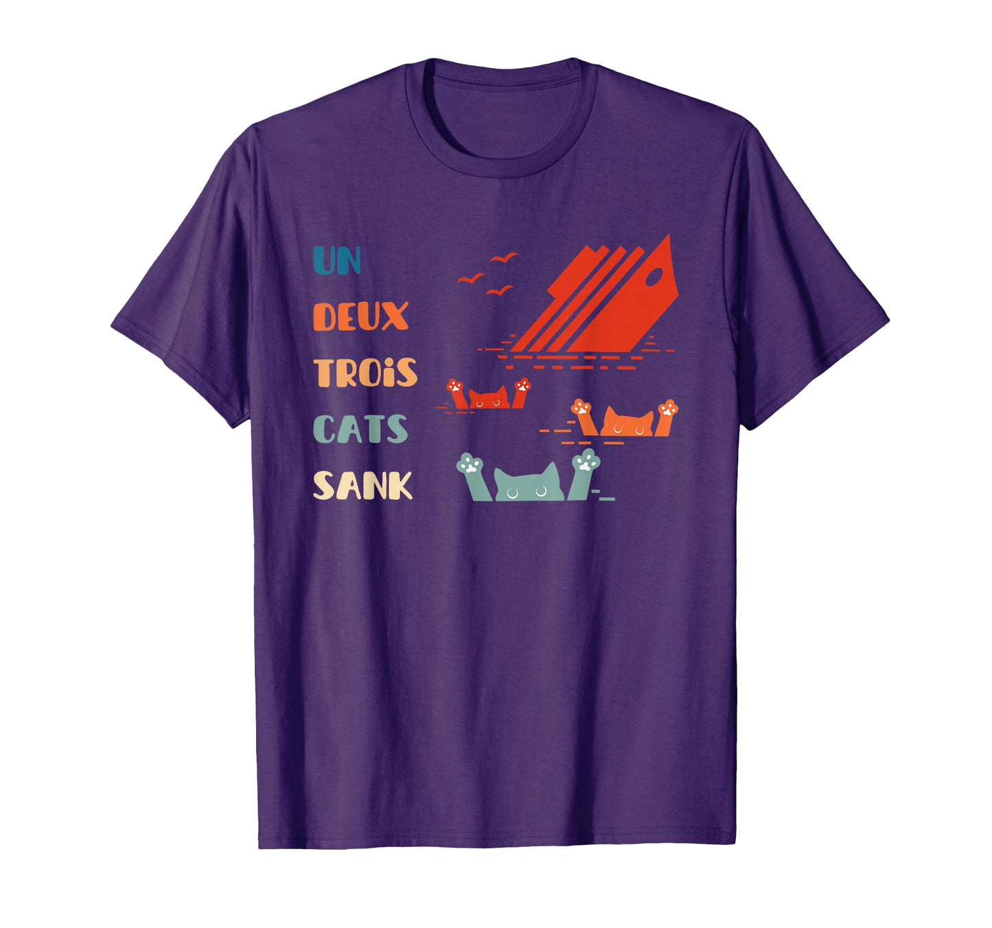 Un Deux Trois Cats Sank Funny T-Shirt - Custom Art Print Men Women - T-Shirt, Sweatshirt, Hoodie