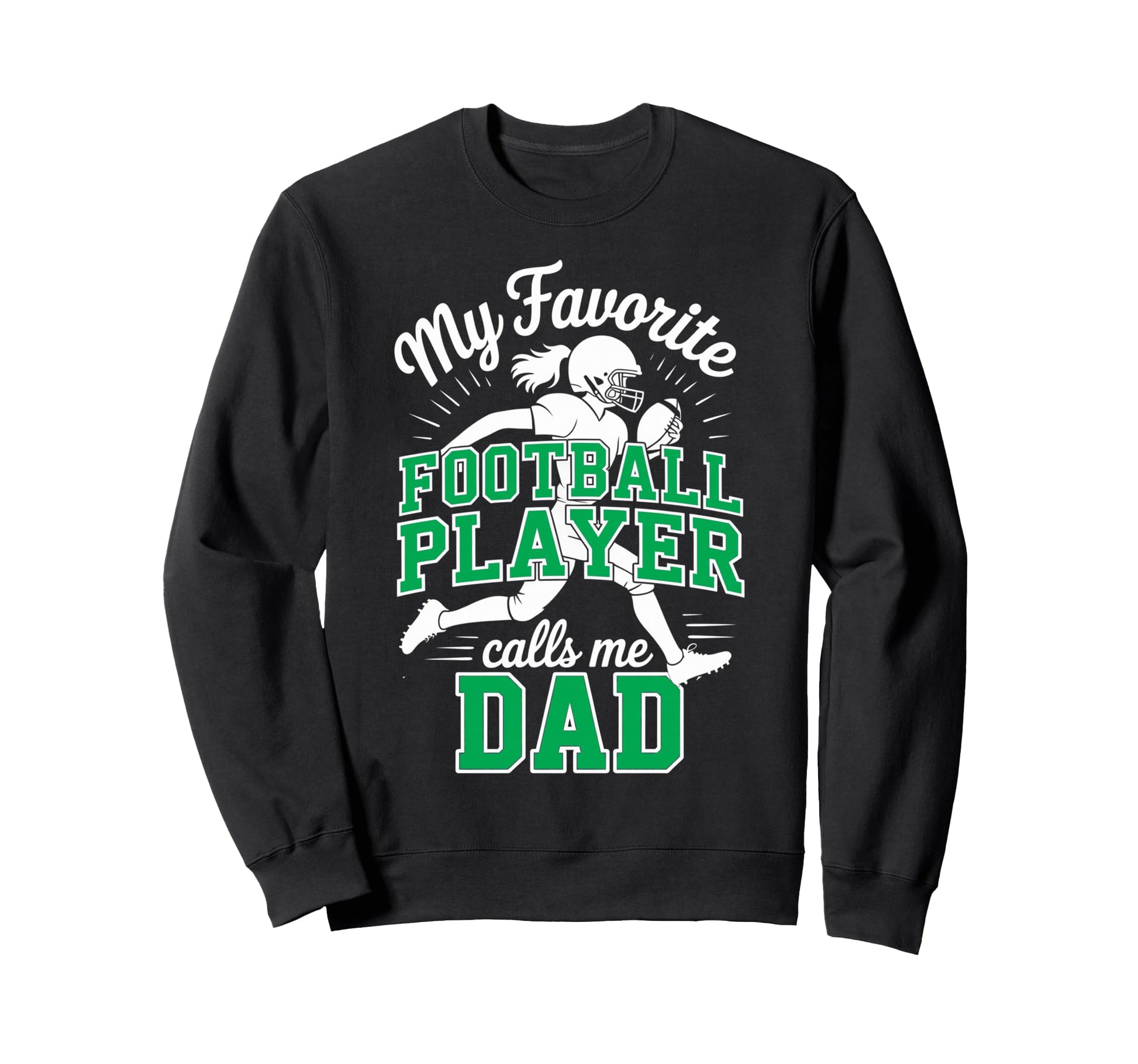 Favorite Football Player Calls Sweatshirt - Fun Novelty Design for Adults - T-Shirt, Sweatshirt, Hoodie