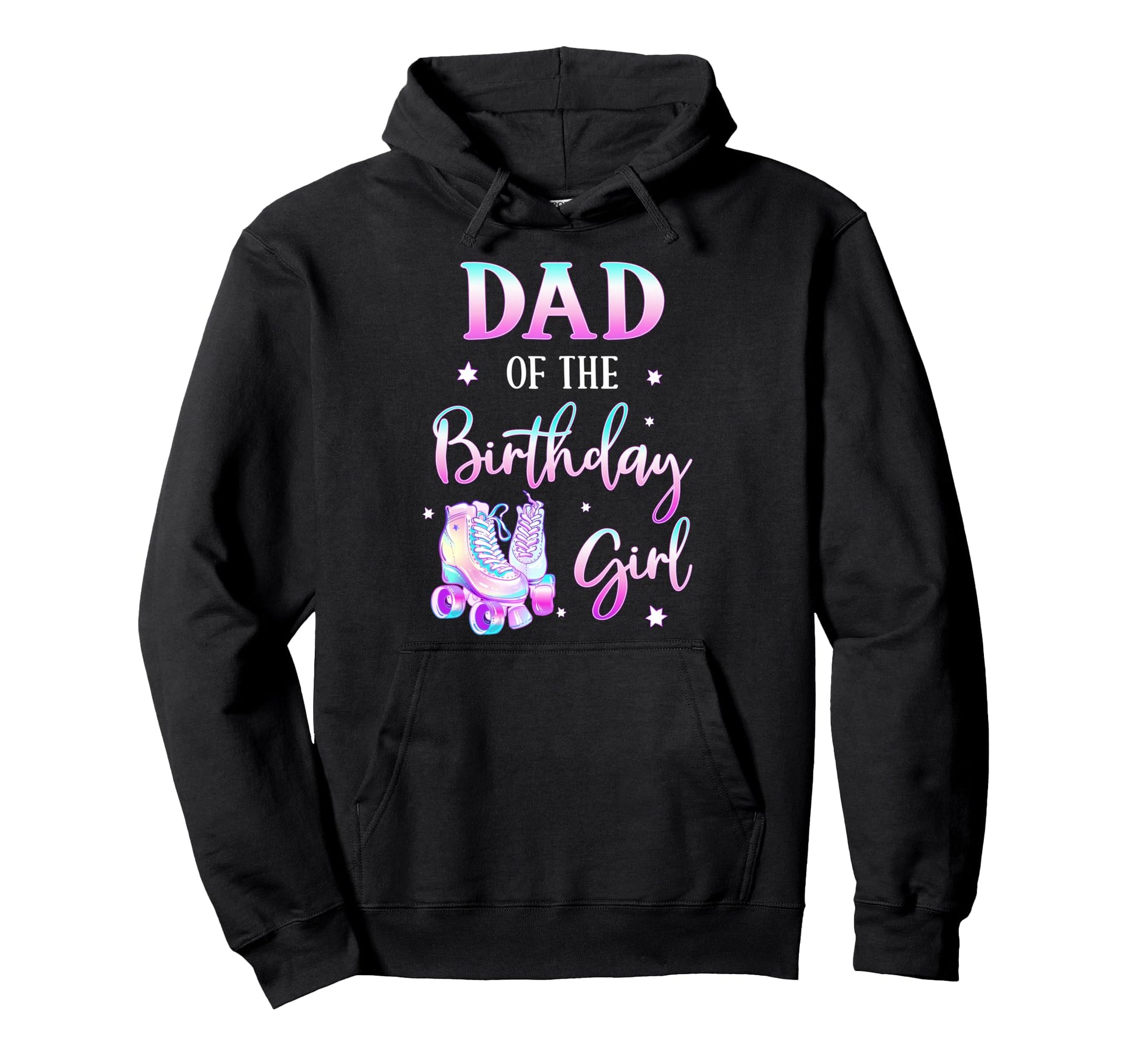 Dad Birthday Rolling Skate Bday Family Party Hoodie - Unique Graphic Unisex - T-Shirt, Sweatshirt, Hoodie