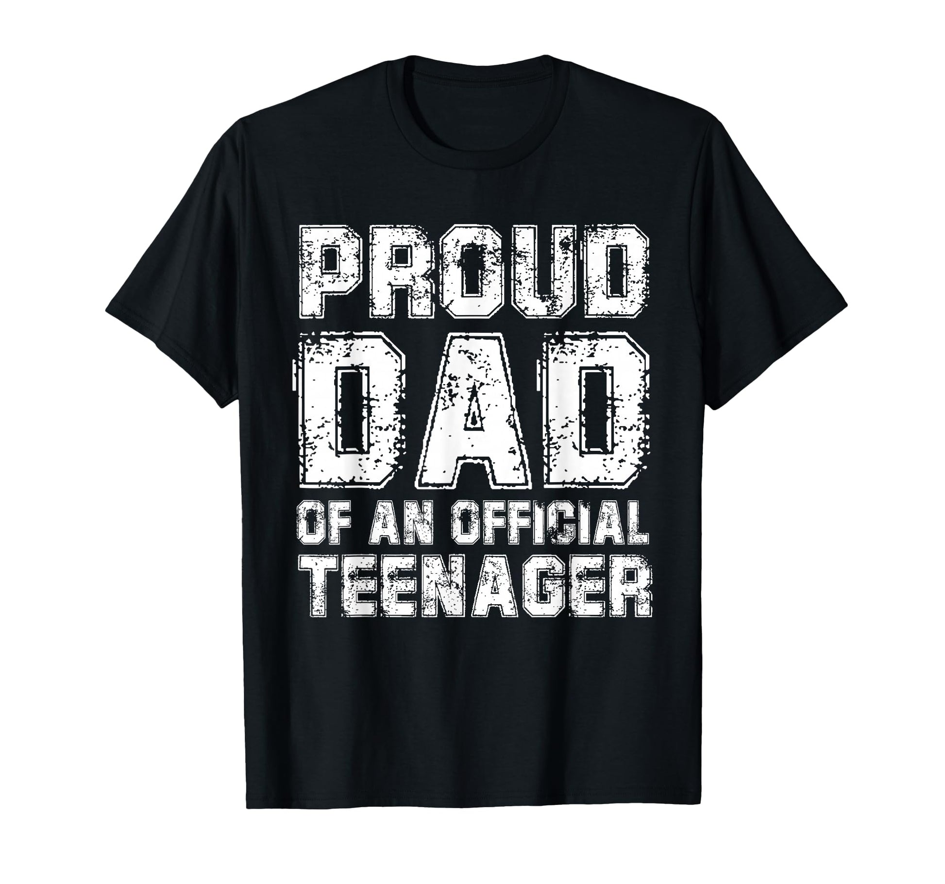 Proud Dad Teenager T-Shirt - Aesthetic Graphic for Adults - T-Shirt, Sweatshirt, Hoodie