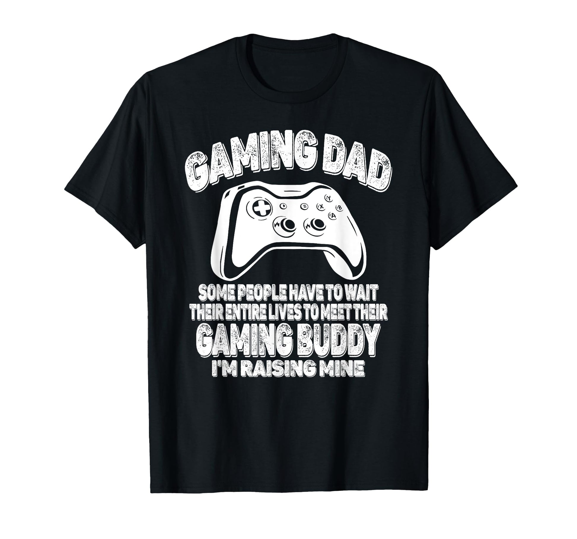 Gamer Fathers Day Funny Video Games T-Shirt - Graphic Print for Adults - T-Shirt, Sweatshirt, Hoodie