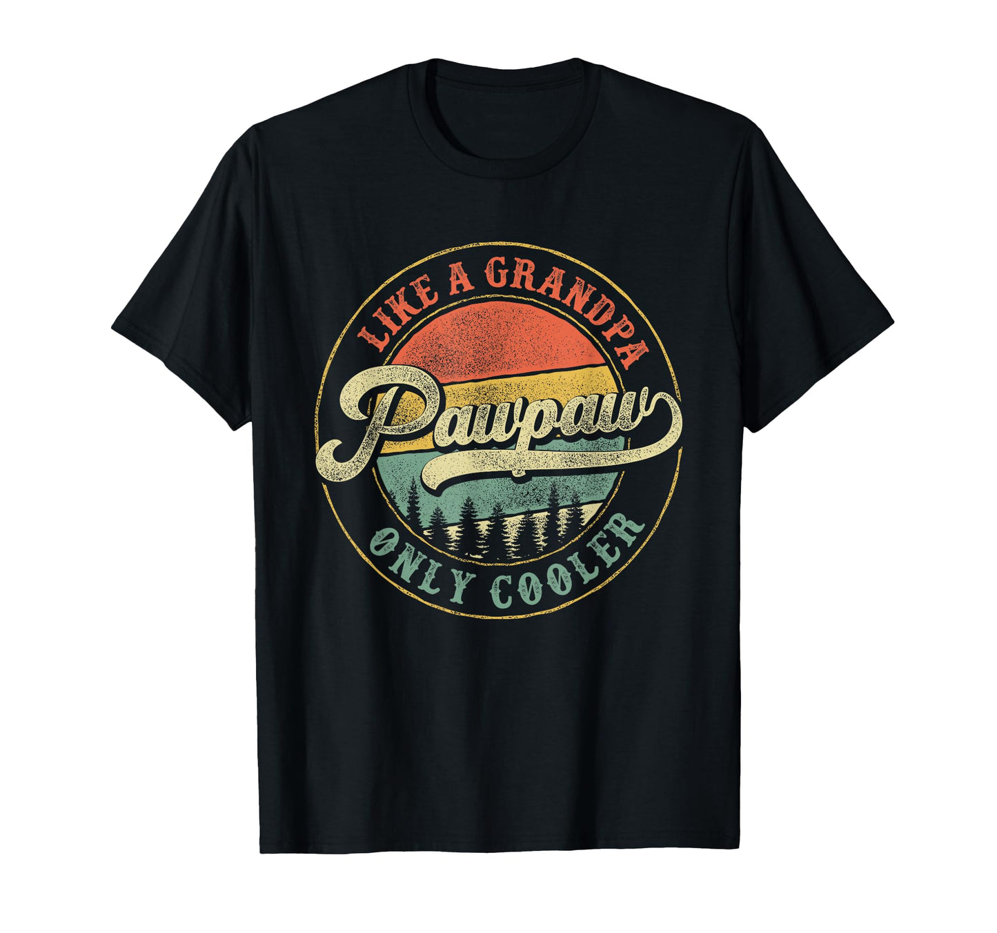 Pawpaw Like Grandpa Only Cooler T-Shirt - Minimalist Print for Adults - T-Shirt, Sweatshirt, Hoodie