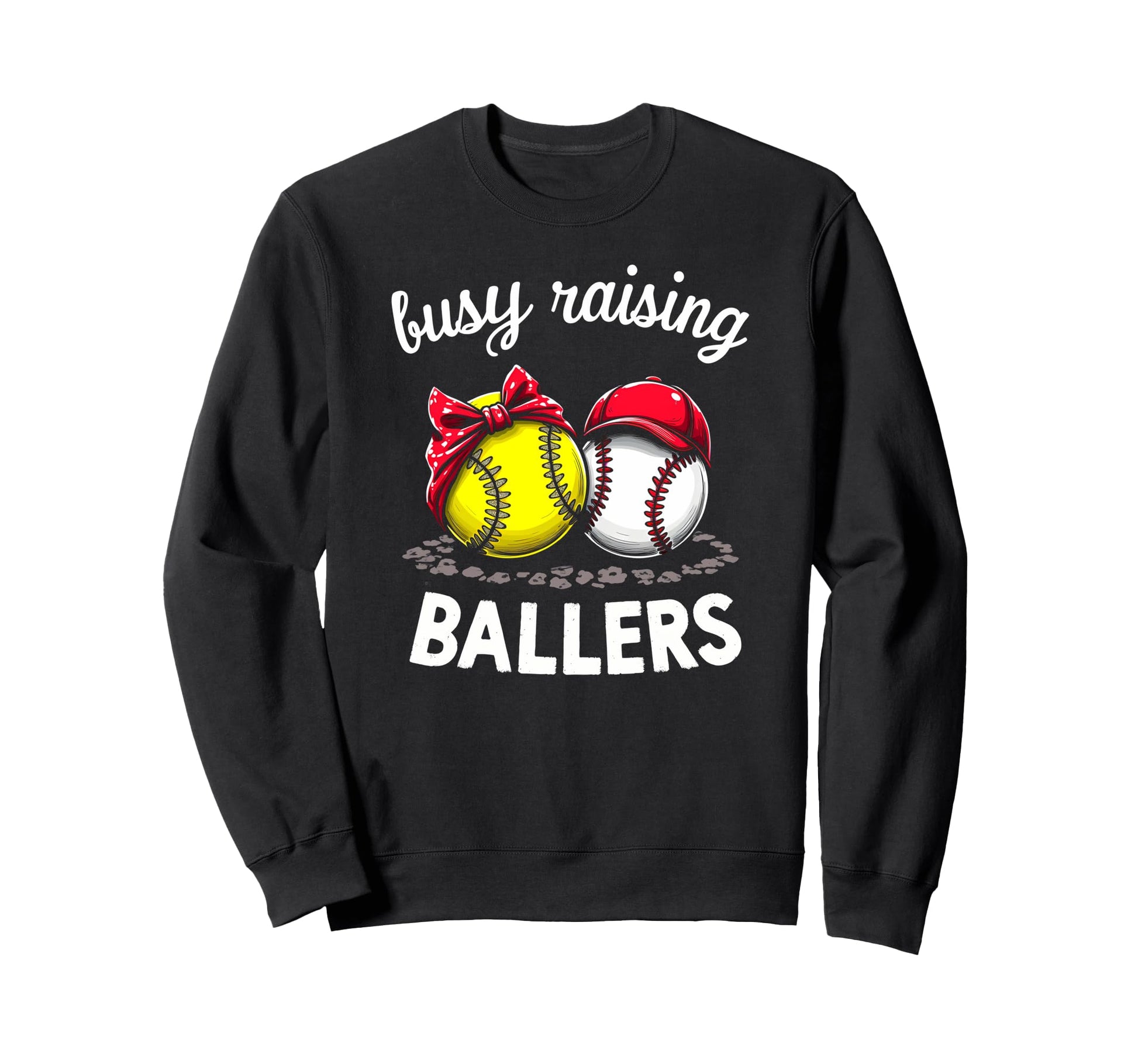 Proud Busy Raising Ballers Sports Sweatshirt - Trendy Graphic for Adults - T-Shirt, Sweatshirt, Hoodie