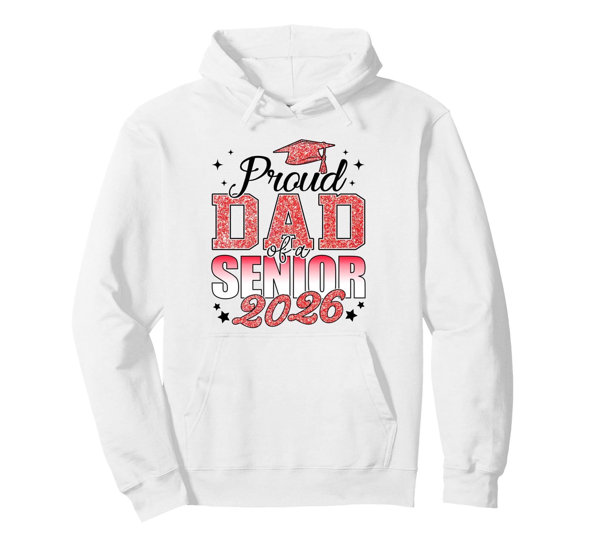 Proud Dad Senior 2026 Class 2026 Hoodie - Fun Novelty Design for Adults - T-Shirt, Sweatshirt, Hoodie