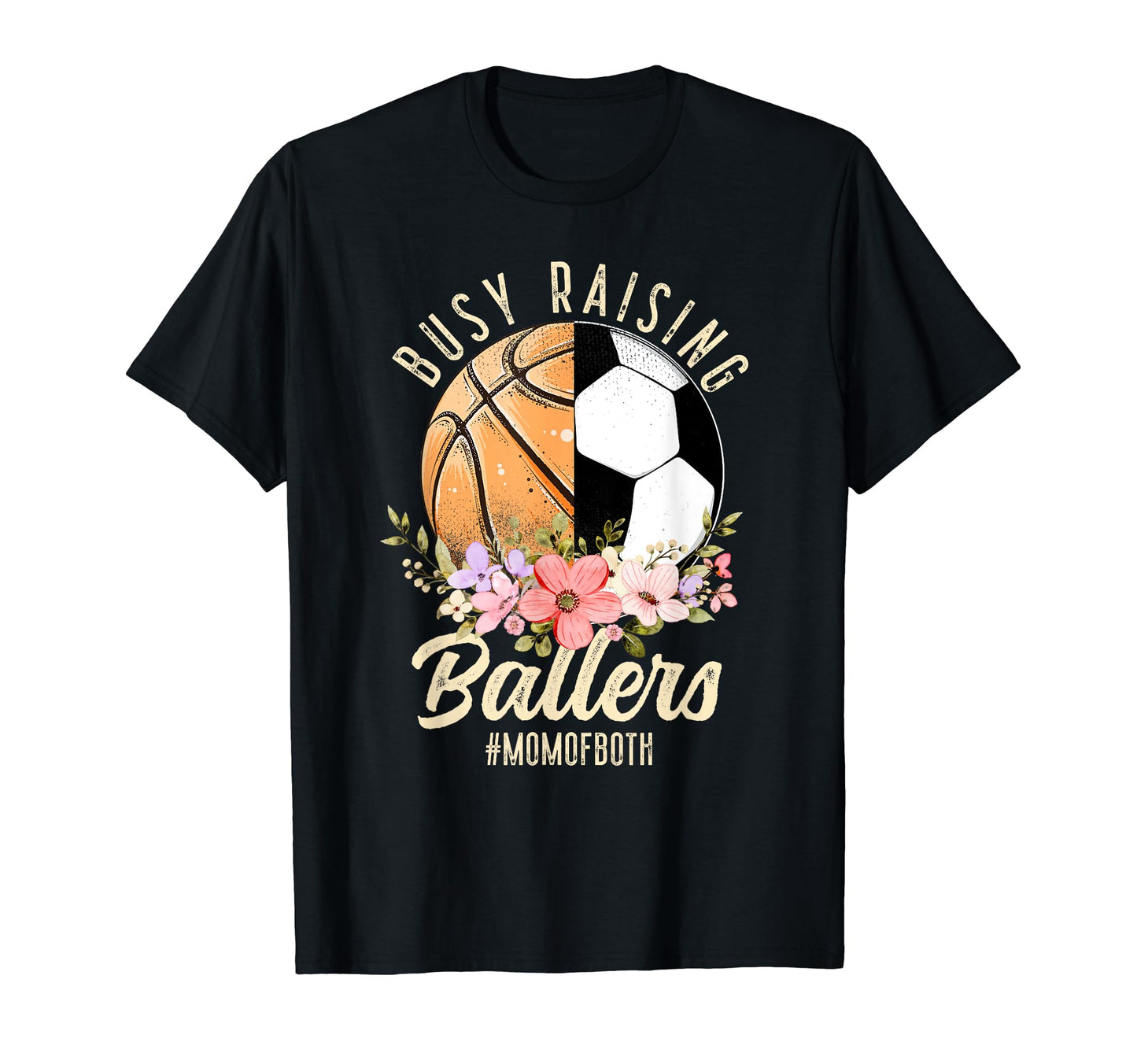 Soccer Basketball Mom Both Busy T-Shirt - Casual Everyday Wear Men Women - T-Shirt, Sweatshirt, Hoodie