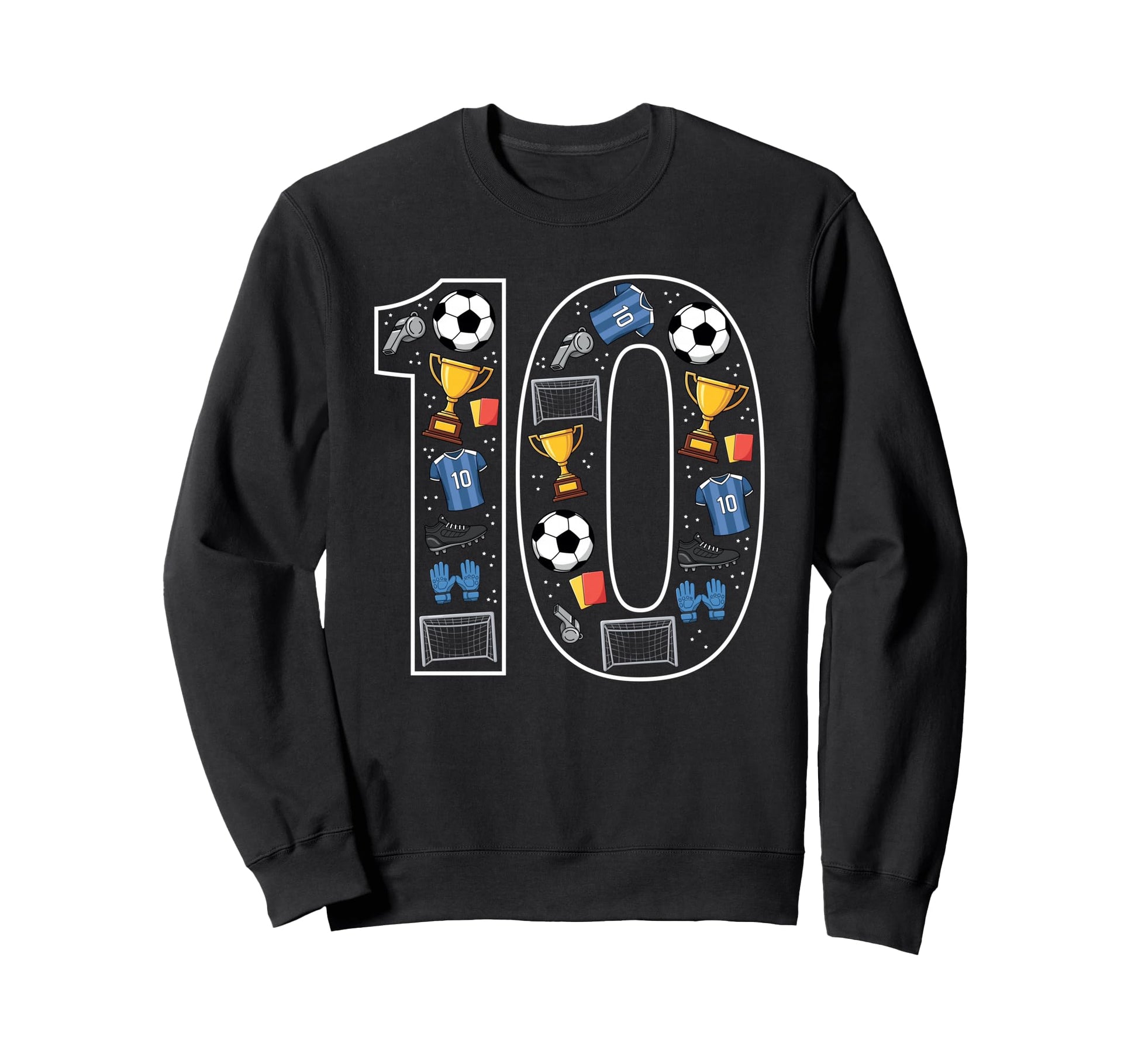 10 Soccer 10Th Birthday Sweatshirt - Fun Novelty Design for Adults - T-Shirt, Sweatshirt, Hoodie
