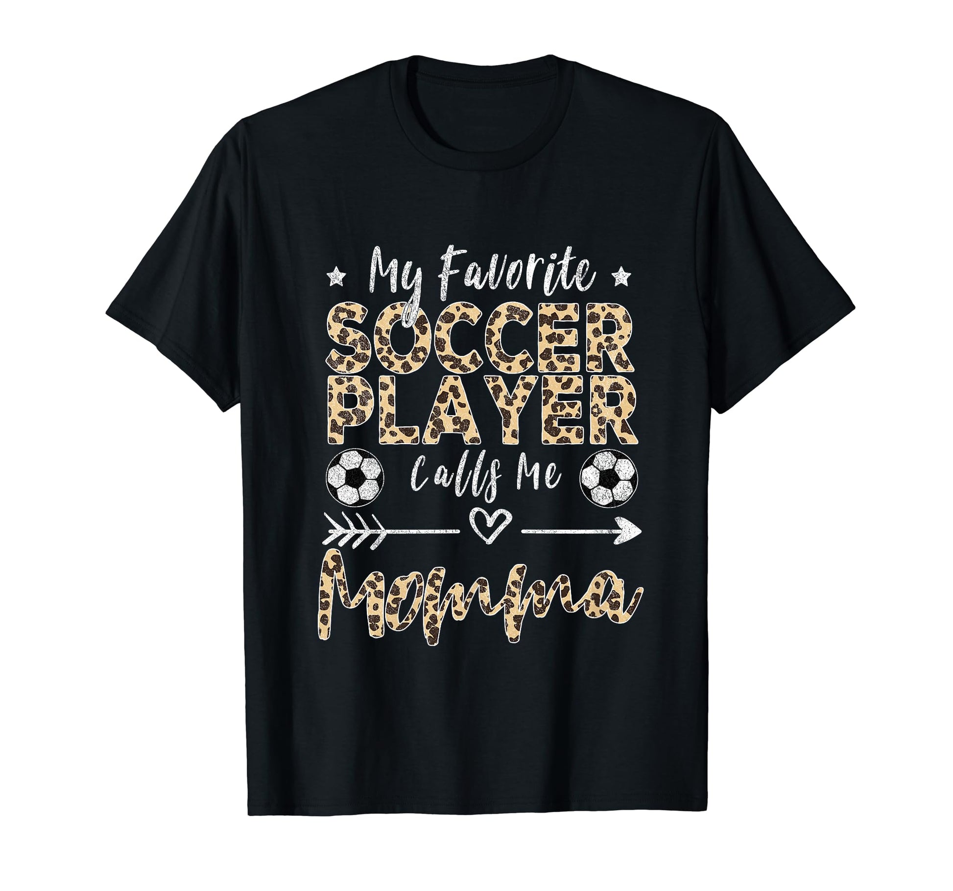 My Favorite Soccer Player Calls Me Momma T-Shirt - Trendy Graphic Unisex - T-Shirt, Sweatshirt, Hoodie