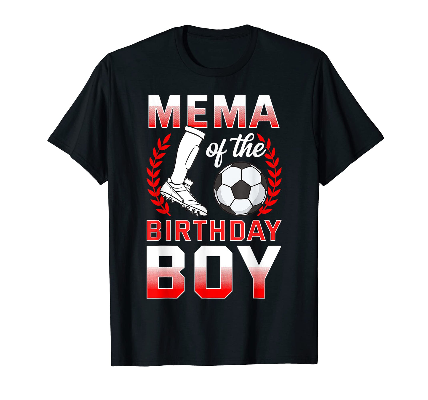 Mema Birthday Soccer Player Bday T-Shirt - Trendy Graphic for Adults - T-Shirt, Sweatshirt, Hoodie