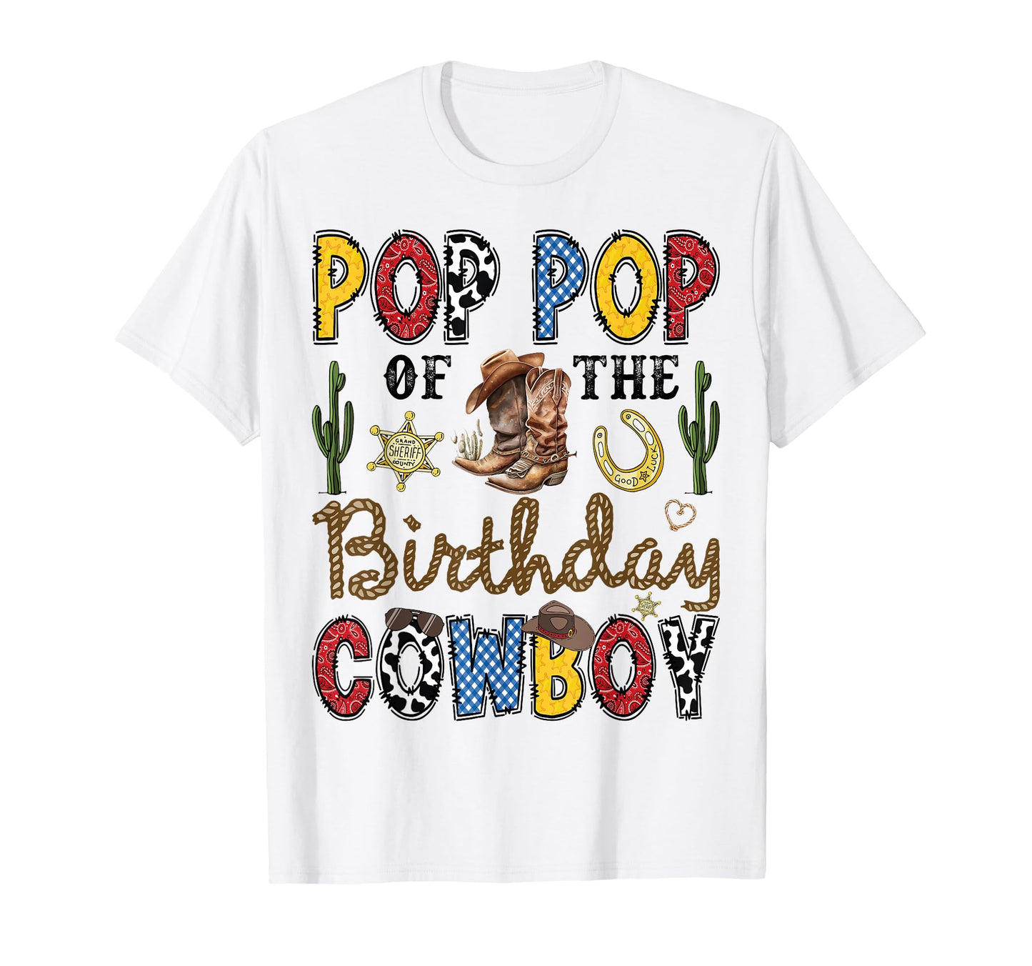 Pop Pop Birthday Cowboy Western T-Shirt - Streetwear Style for Adults - T-Shirt, Sweatshirt, Hoodie