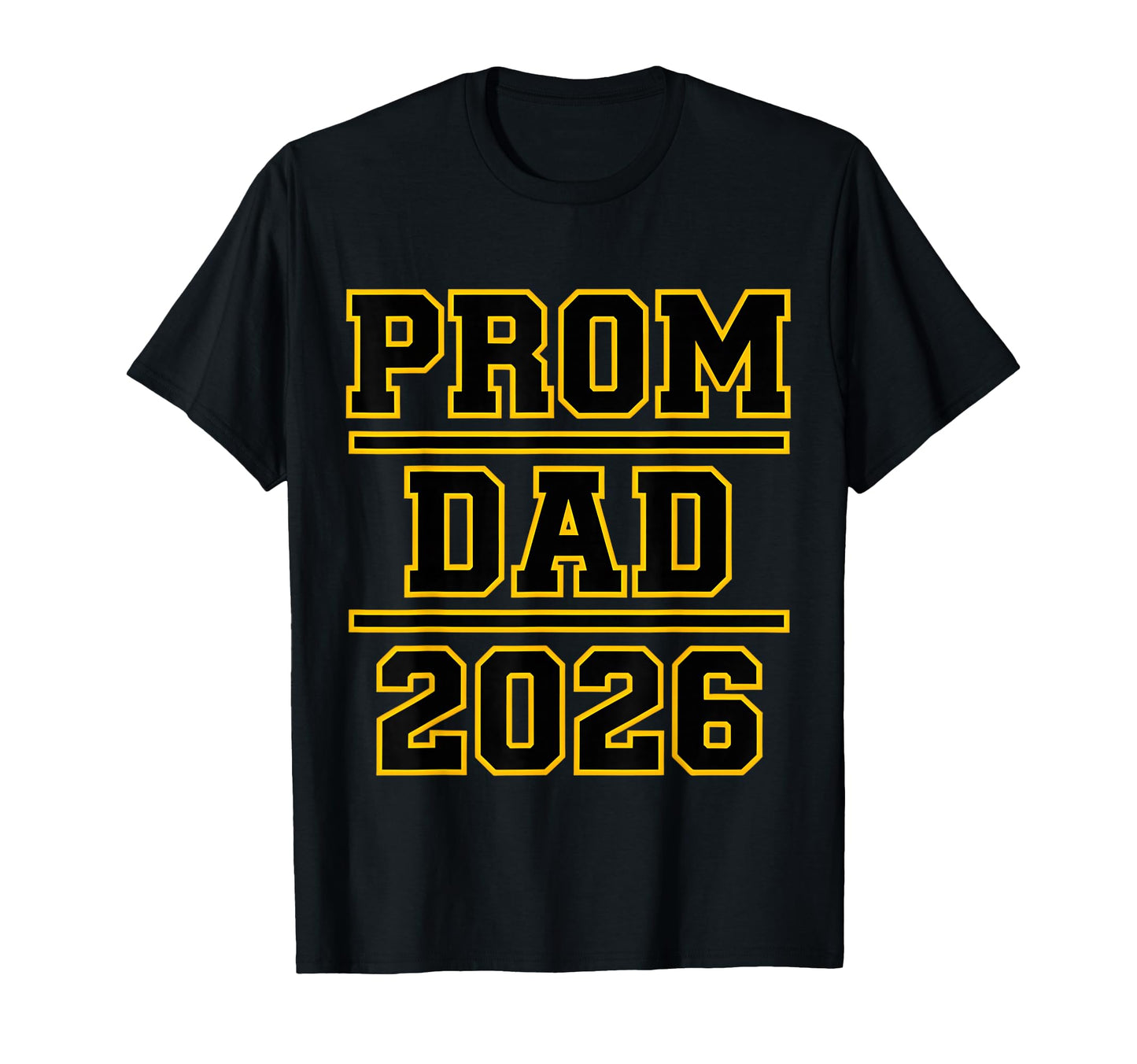 Prom Dad 2026 Matching Outfit Proud T-Shirt - Minimalist Print Men Women - T-Shirt, Sweatshirt, Hoodie