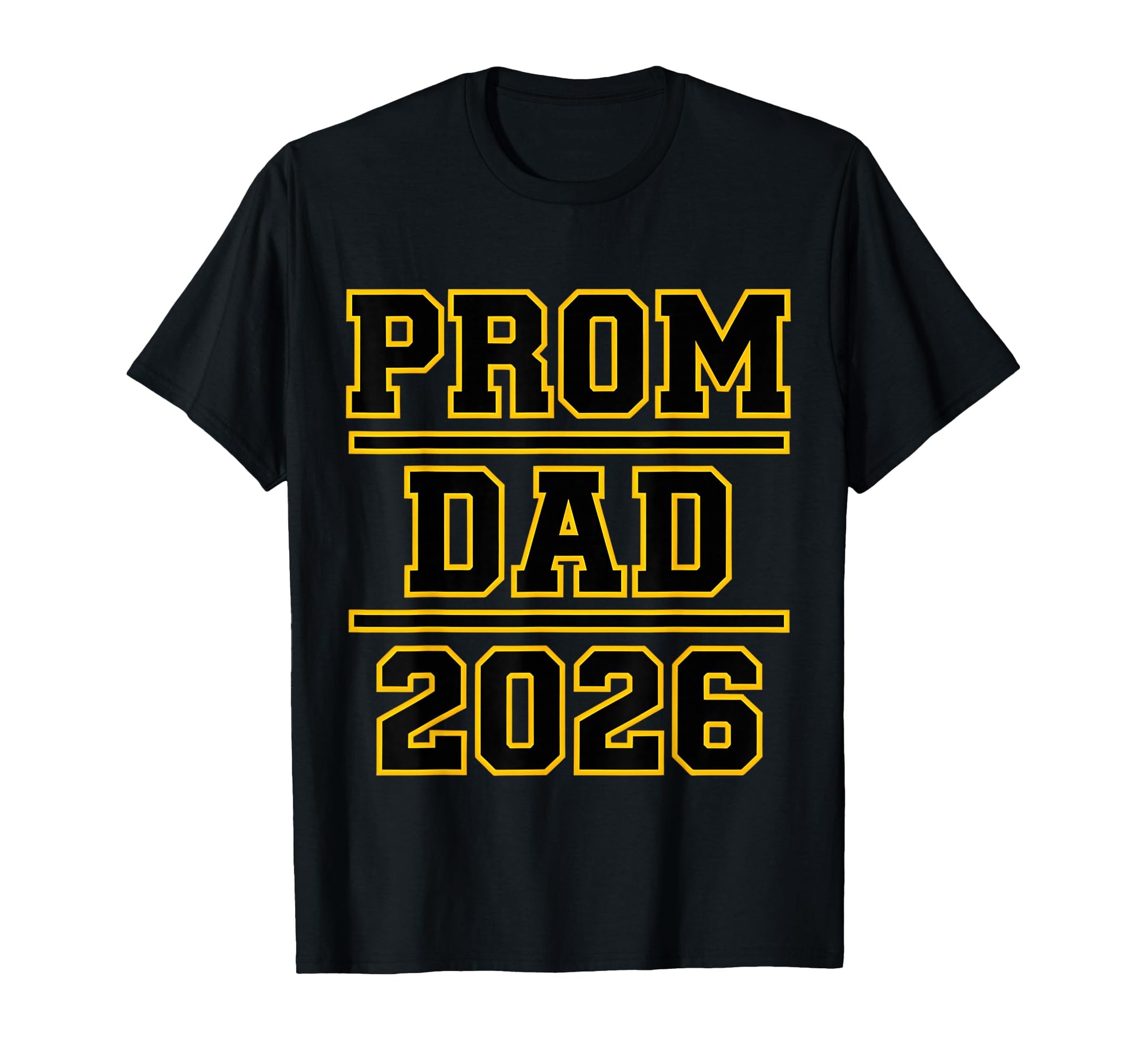 Prom Dad 2026 Matching Outfit Proud T-Shirt - Minimalist Print Men Women - T-Shirt, Sweatshirt, Hoodie