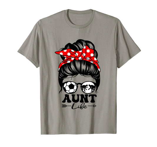 Aunt Life Messy Bun Hair Funny T-Shirt - Custom Art Print Men Women - T-Shirt, Sweatshirt, Hoodie