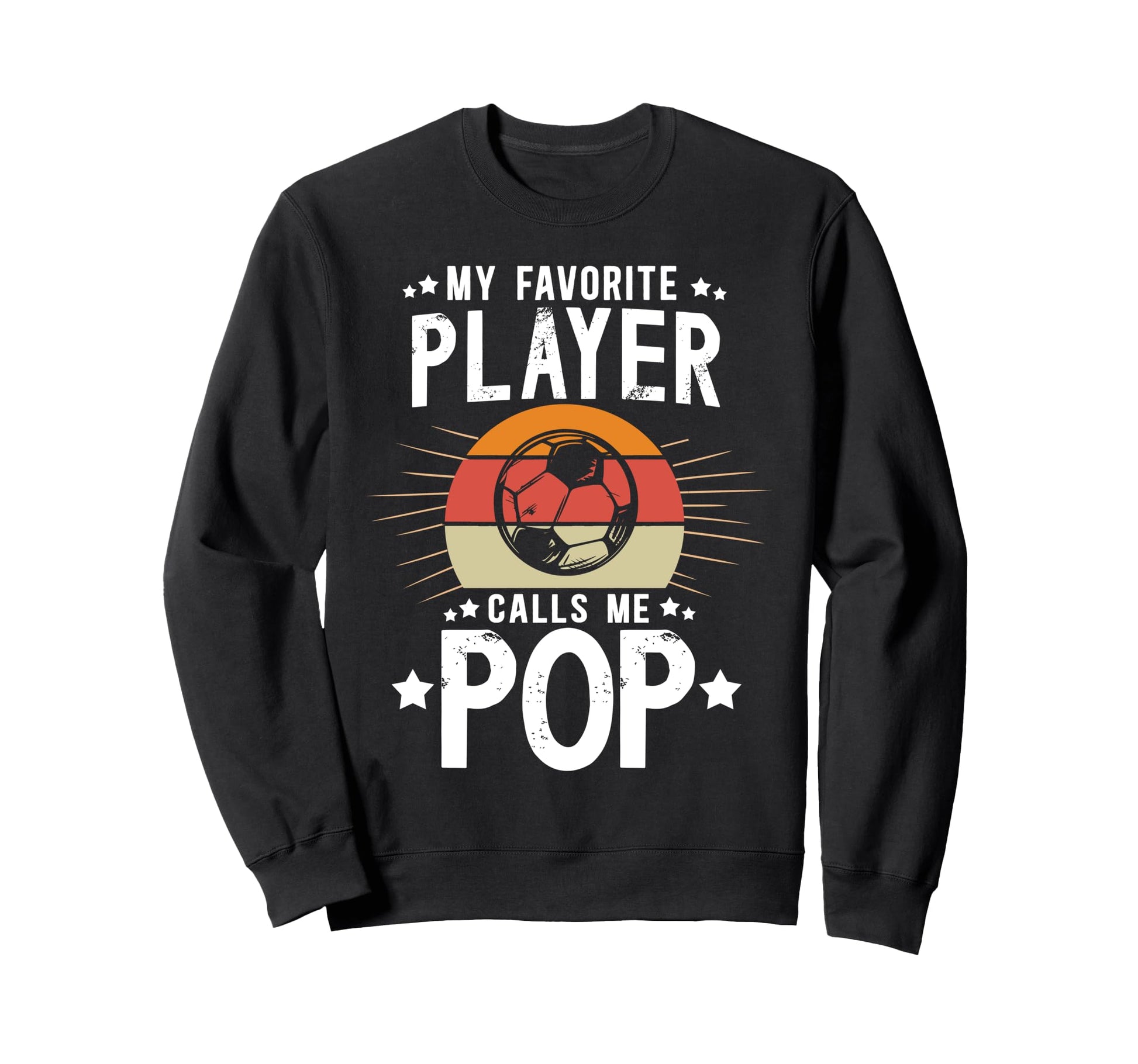 My Favorite Soccer Player Pop Sweatshirt - Minimalist Print for Adults - T-Shirt, Sweatshirt, Hoodie