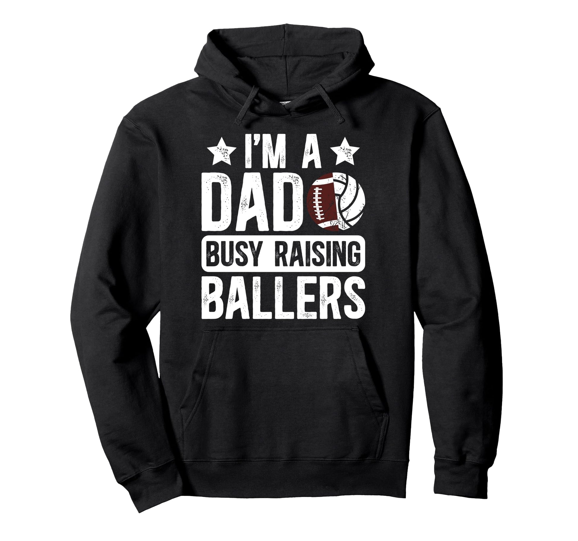 Im Dad Busy Raising Ballers Football Hoodie - Aesthetic Graphic for Adults - T-Shirt, Sweatshirt, Hoodie