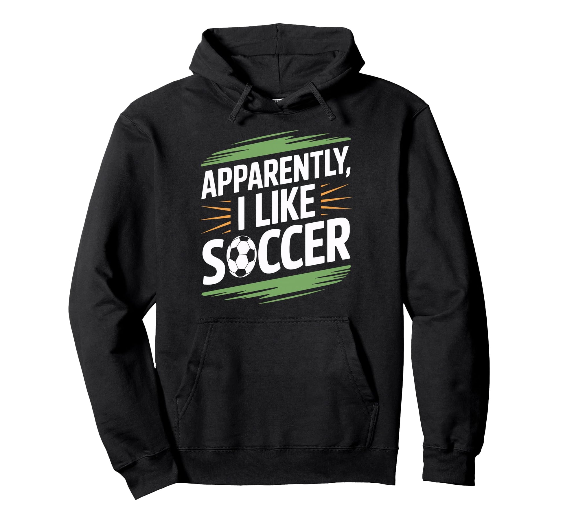 Apparently I Like Soccer Practice Hoodie - Trendy Graphic Men Women - T-Shirt, Sweatshirt, Hoodie