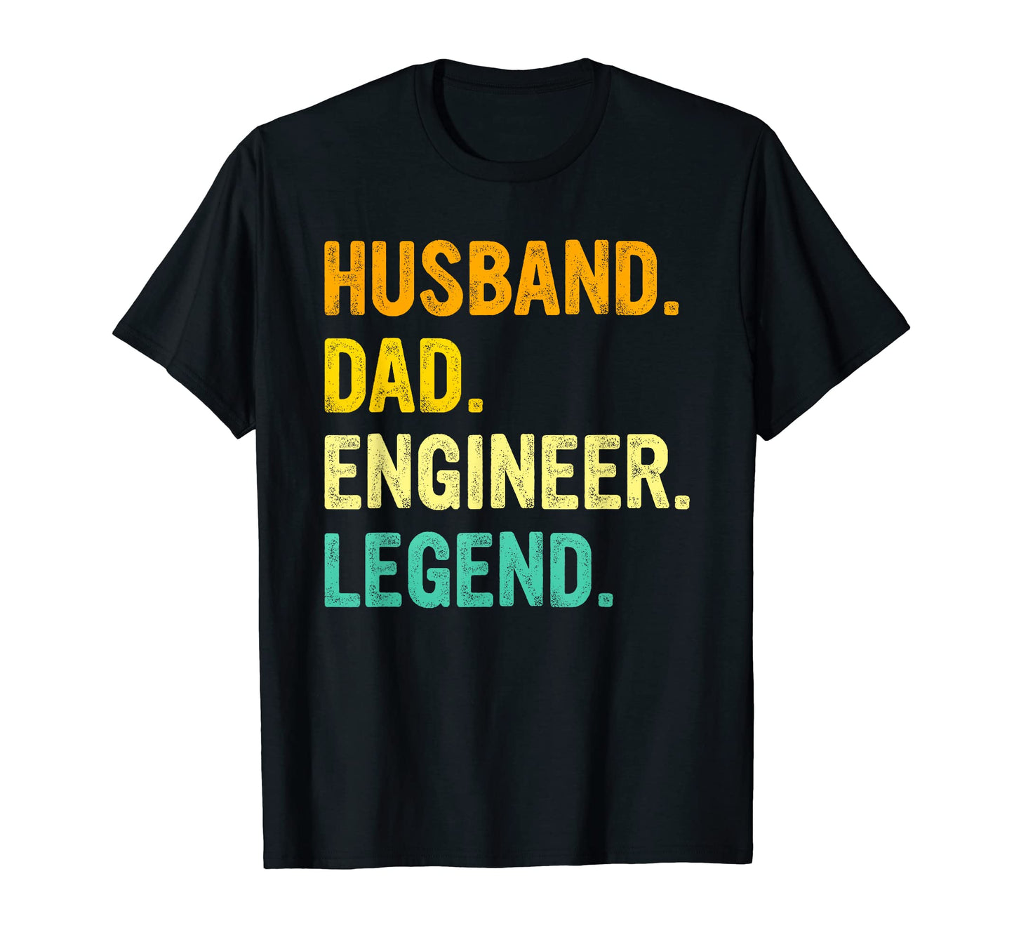 Husband Dad Engineer Legend Funny T-Shirt - Unique Graphic for Adults - T-Shirt, Sweatshirt, Hoodie