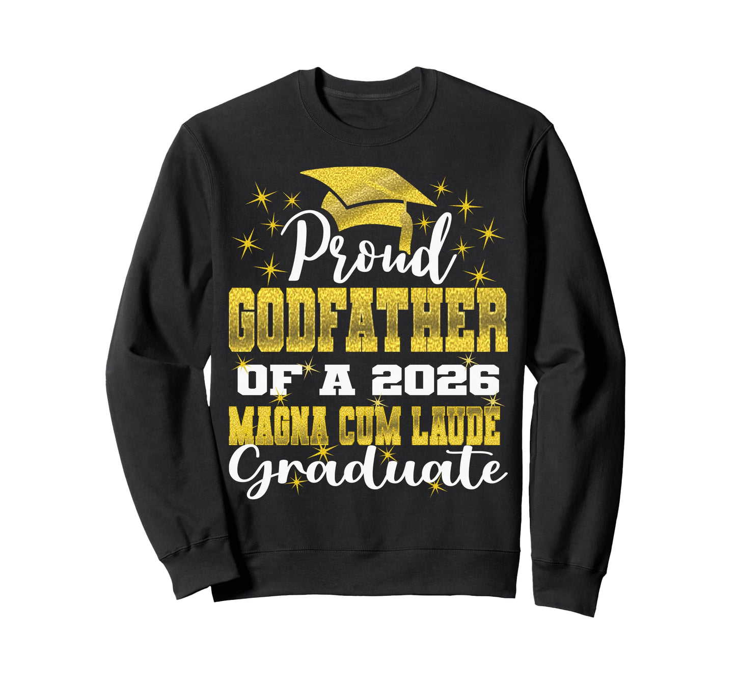 Proud Godfather 2026 Magna Cum Laude Sweatshirt - Minimalist Print Unisex - T-Shirt, Sweatshirt, Hoodie