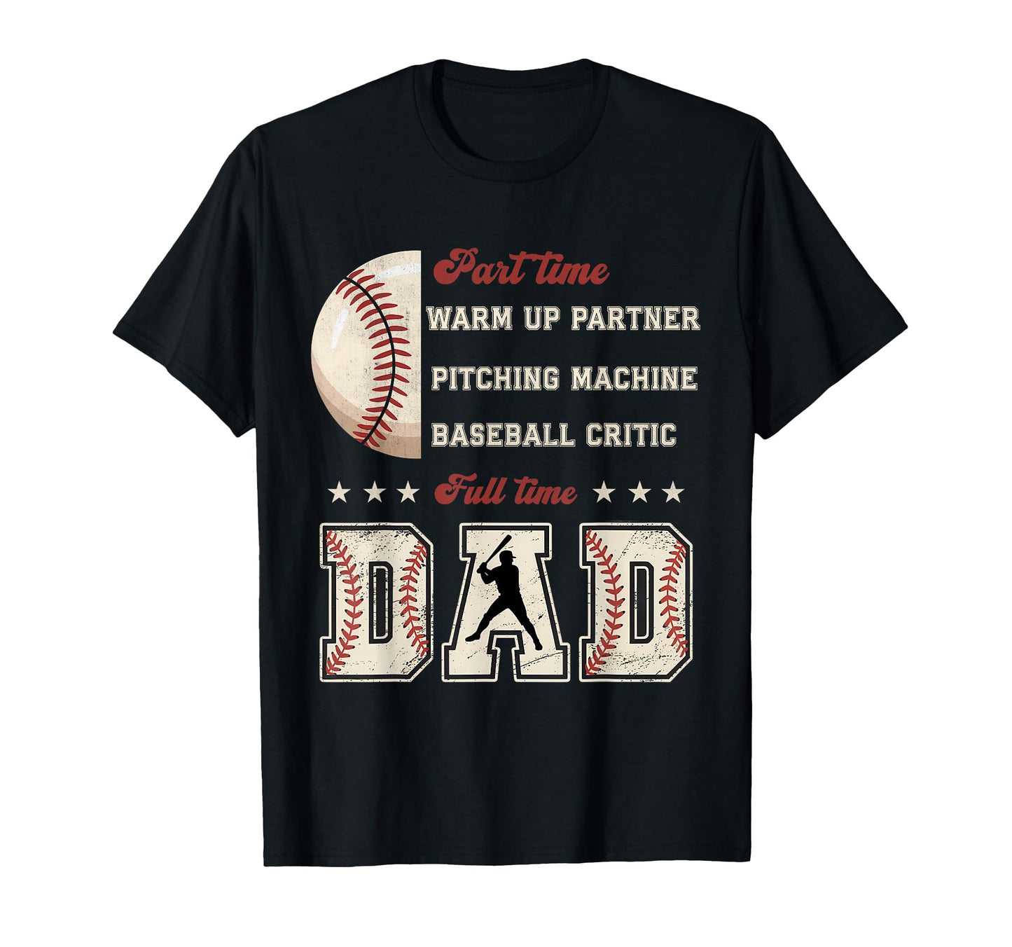 Baseball Part Time Warm Up T-Shirt - Casual Everyday Wear for Adults - T-Shirt, Sweatshirt, Hoodie