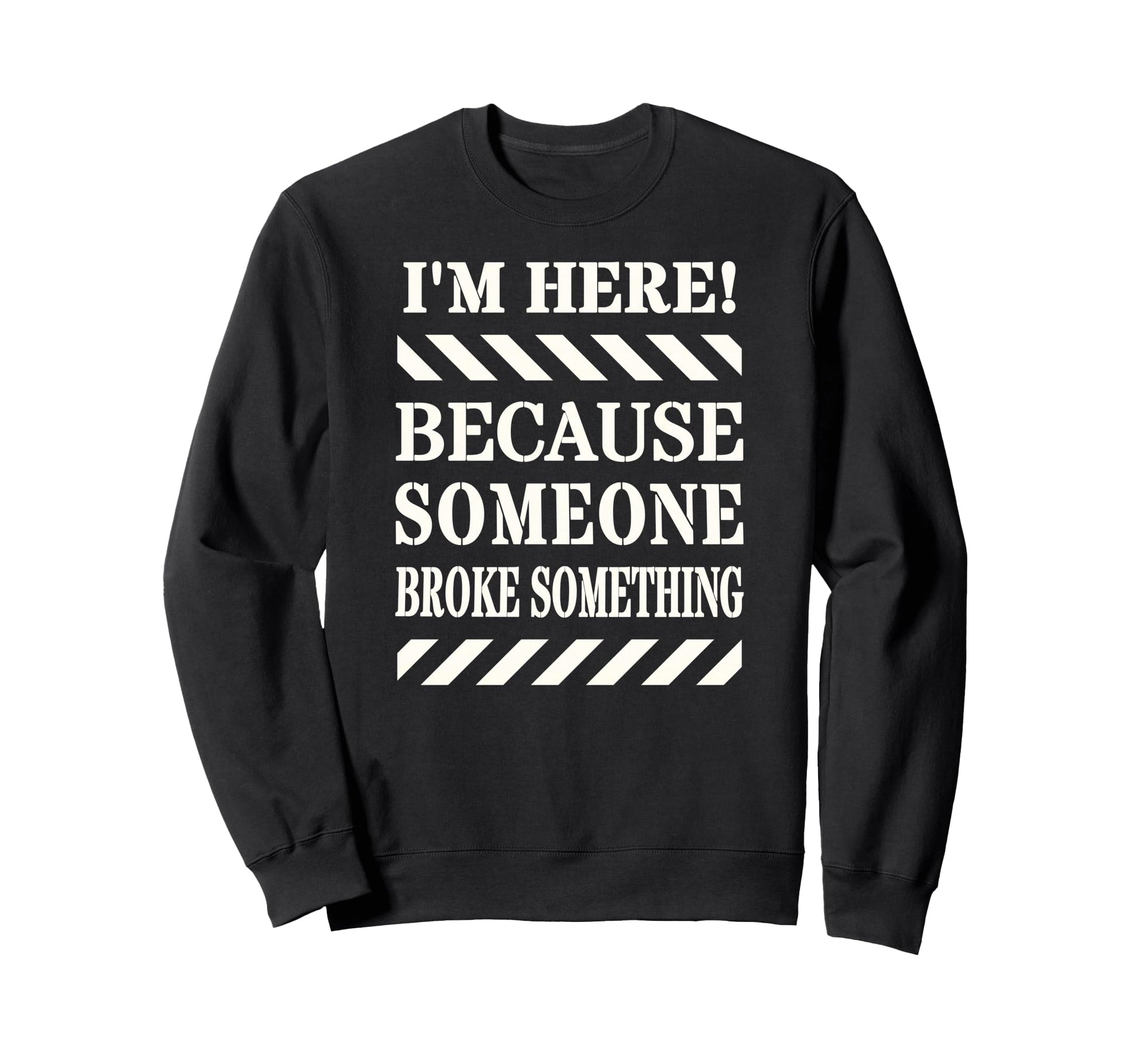Dad Fix It Joke Gift Funny Father Sweatshirt - Aesthetic Graphic Unisex - T-Shirt, Sweatshirt, Hoodie