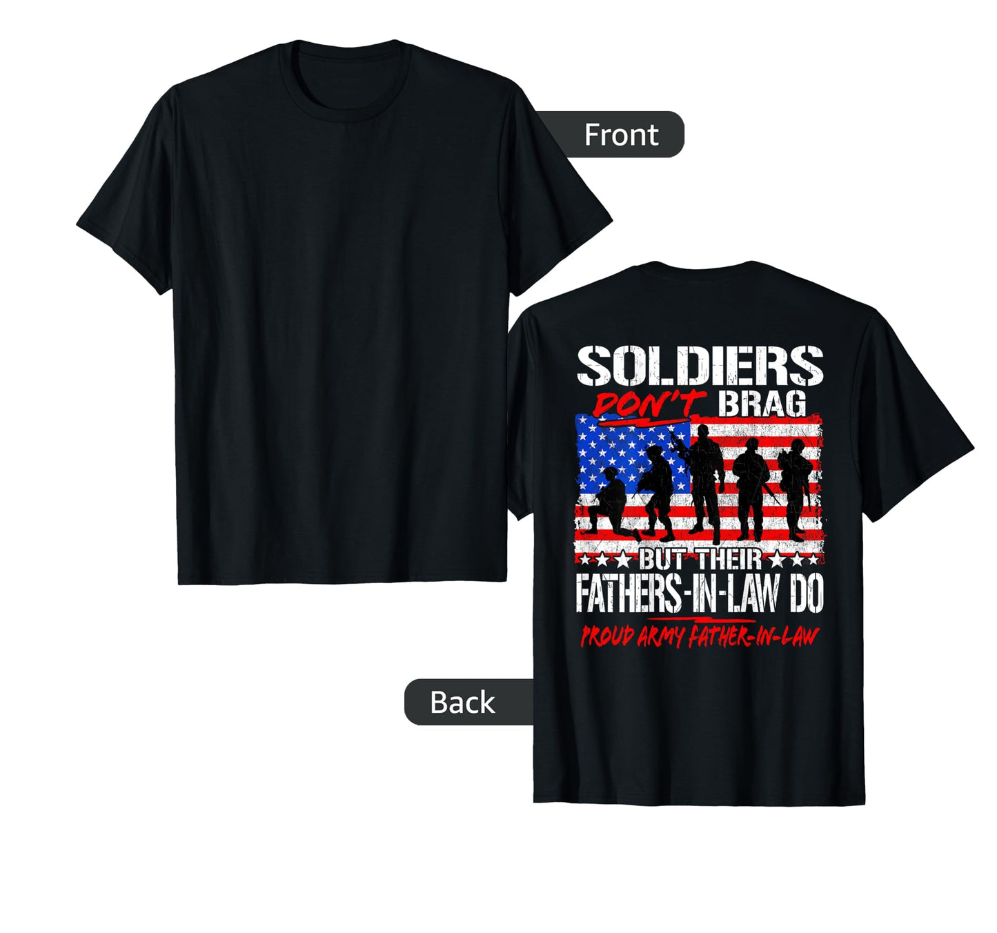 Soldiers Dont Brag Proud Army T-Shirt - Casual Everyday Wear for Adults - T-Shirt, Sweatshirt, Hoodie
