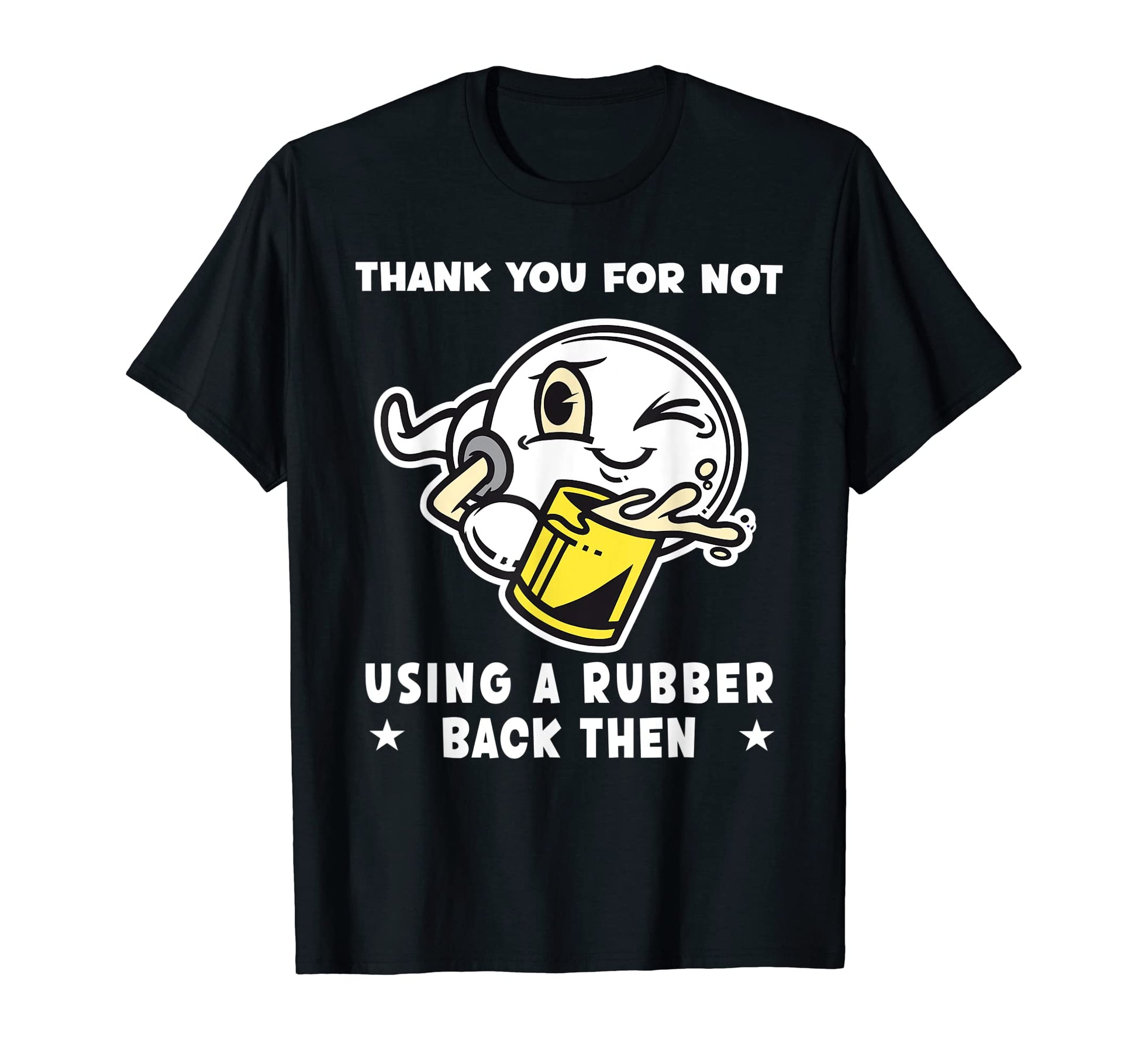 Mens Thank You Not Using Condom T-Shirt - Aesthetic Graphic for Adults - T-Shirt, Sweatshirt, Hoodie