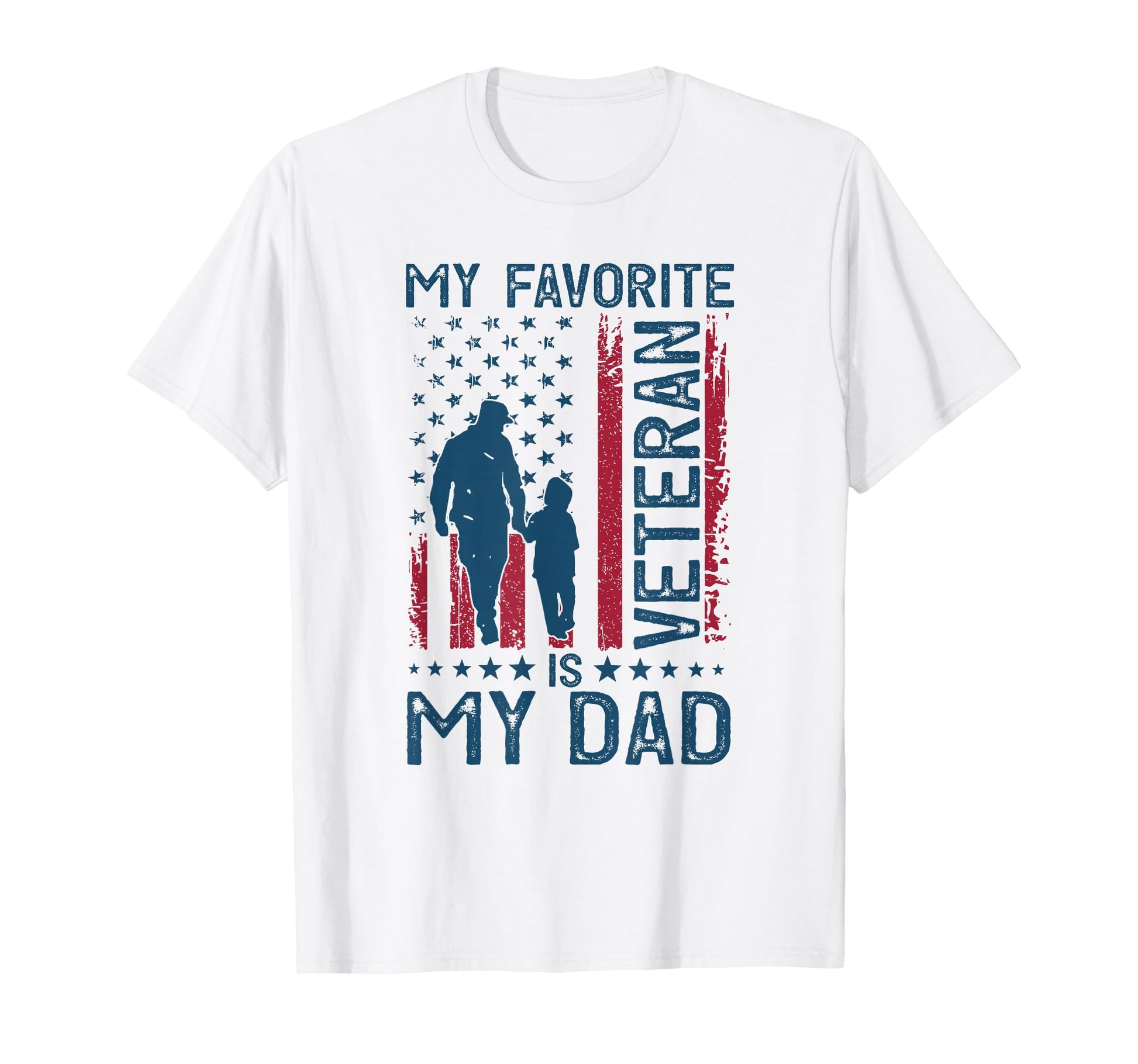 My Favorite Veteran Is My Dad Father T-Shirt - Minimalist Print for Adults - T-Shirt, Sweatshirt, Hoodie
