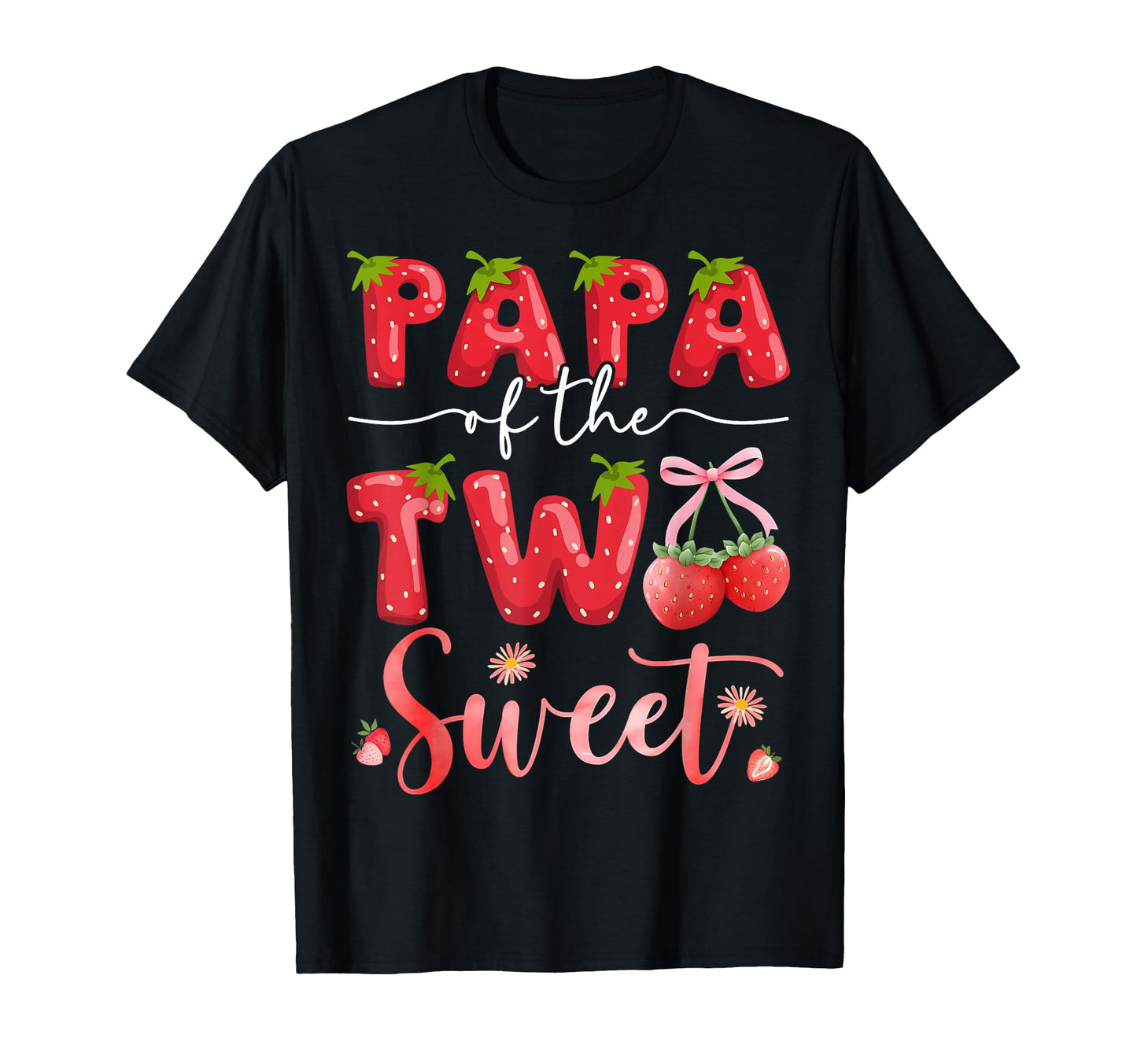 Papa Two Sweet 2Nd Birthday Strawberry T-Shirt - Minimalist Print Unisex - T-Shirt, Sweatshirt, Hoodie