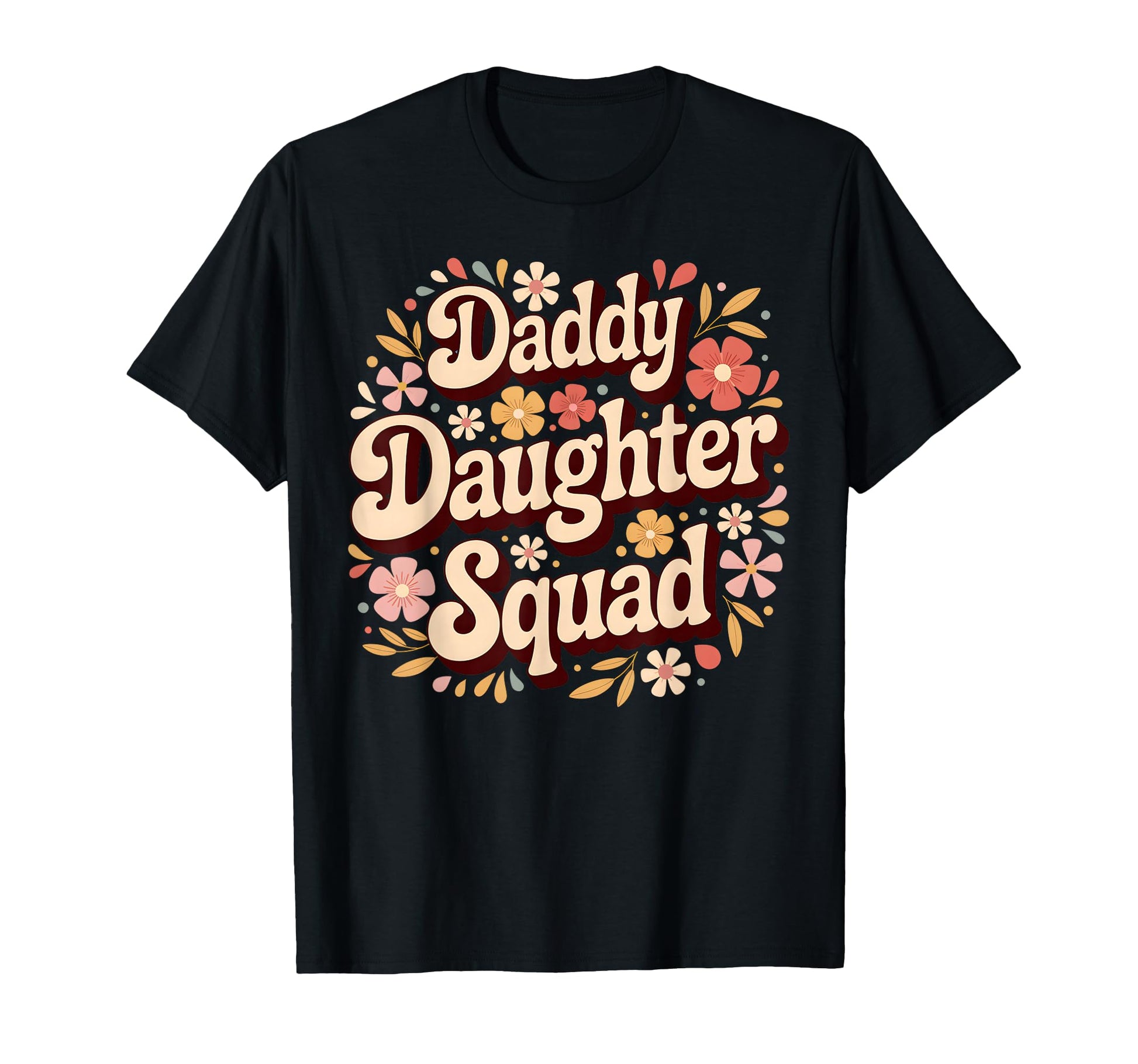 Daddy Daughter Squad Groovy 70S T-Shirt - Casual Everyday Wear Unisex - T-Shirt, Sweatshirt, Hoodie